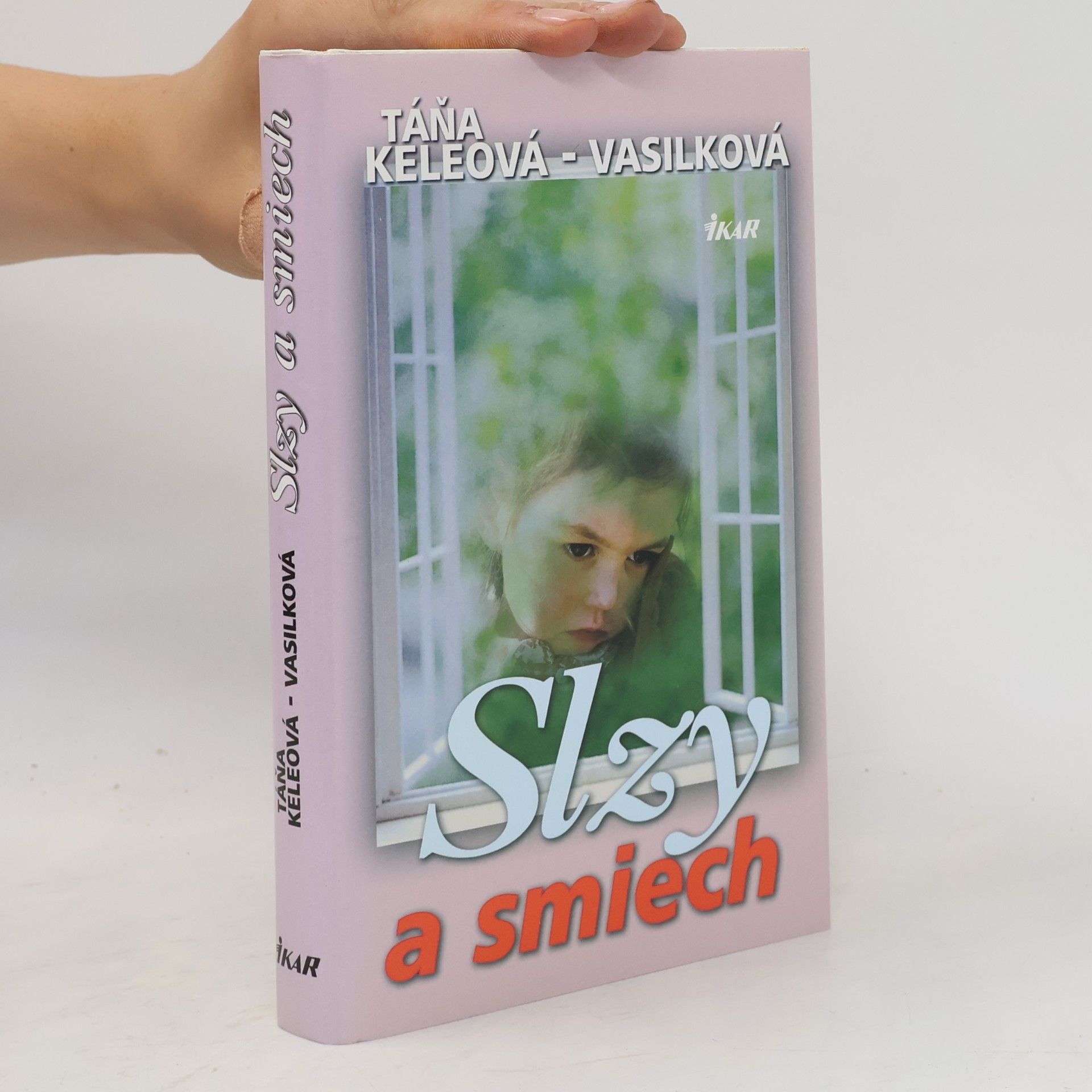 Táňa Keleová-Vasilková Slzy a smiech