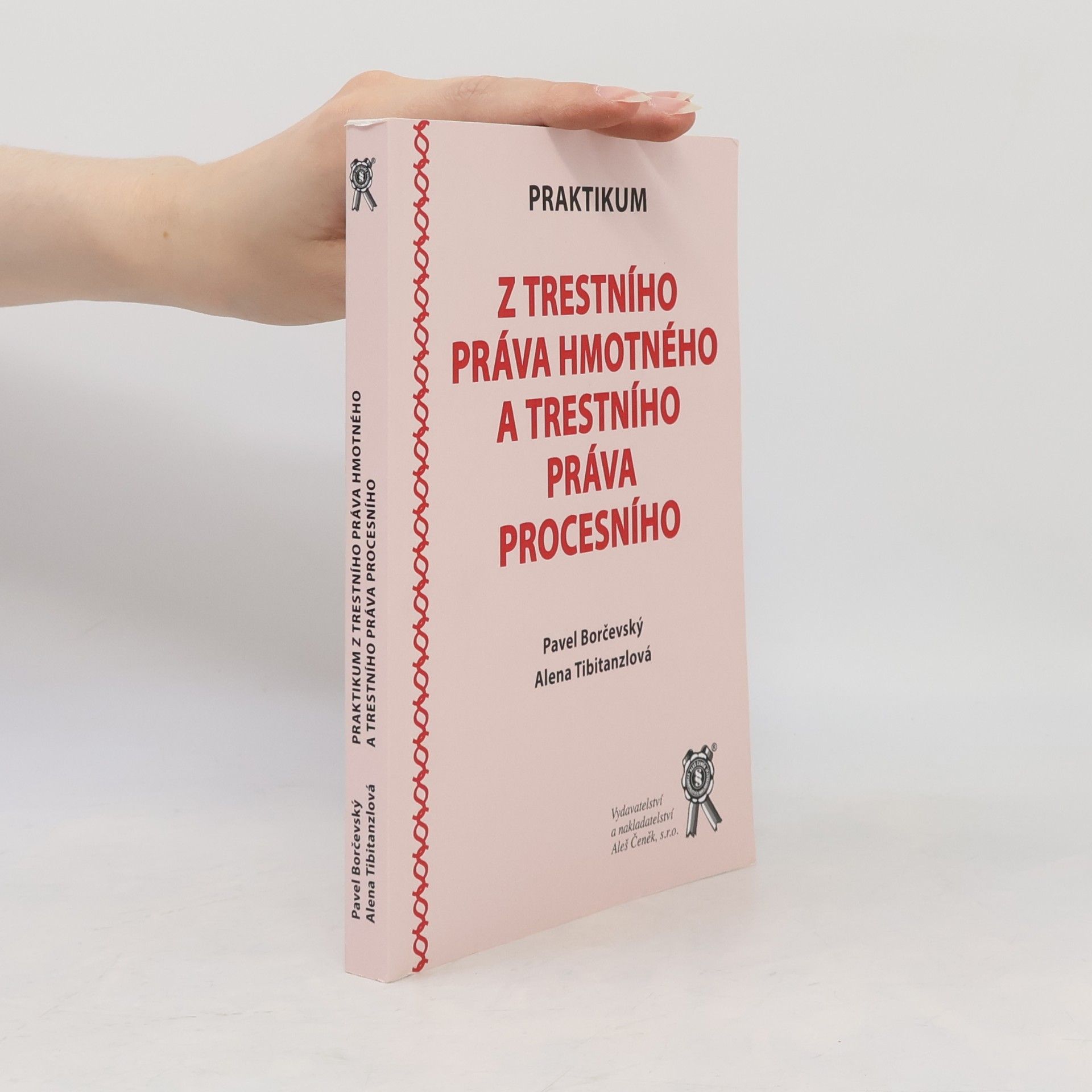 Praktikum z trestního práva hmotného a trestního práva procesního