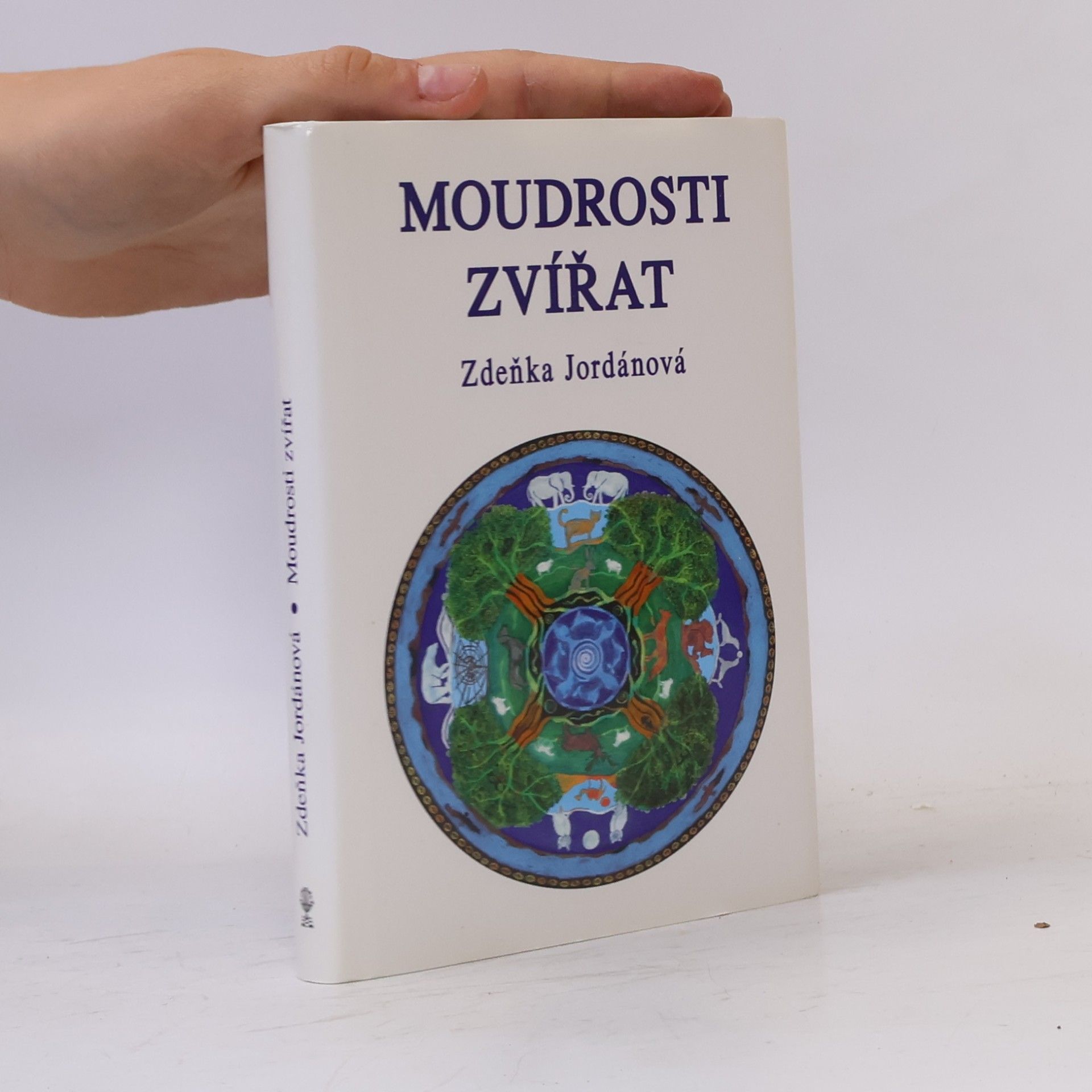 Jordánová Zdeňka Moudrosti zvířat