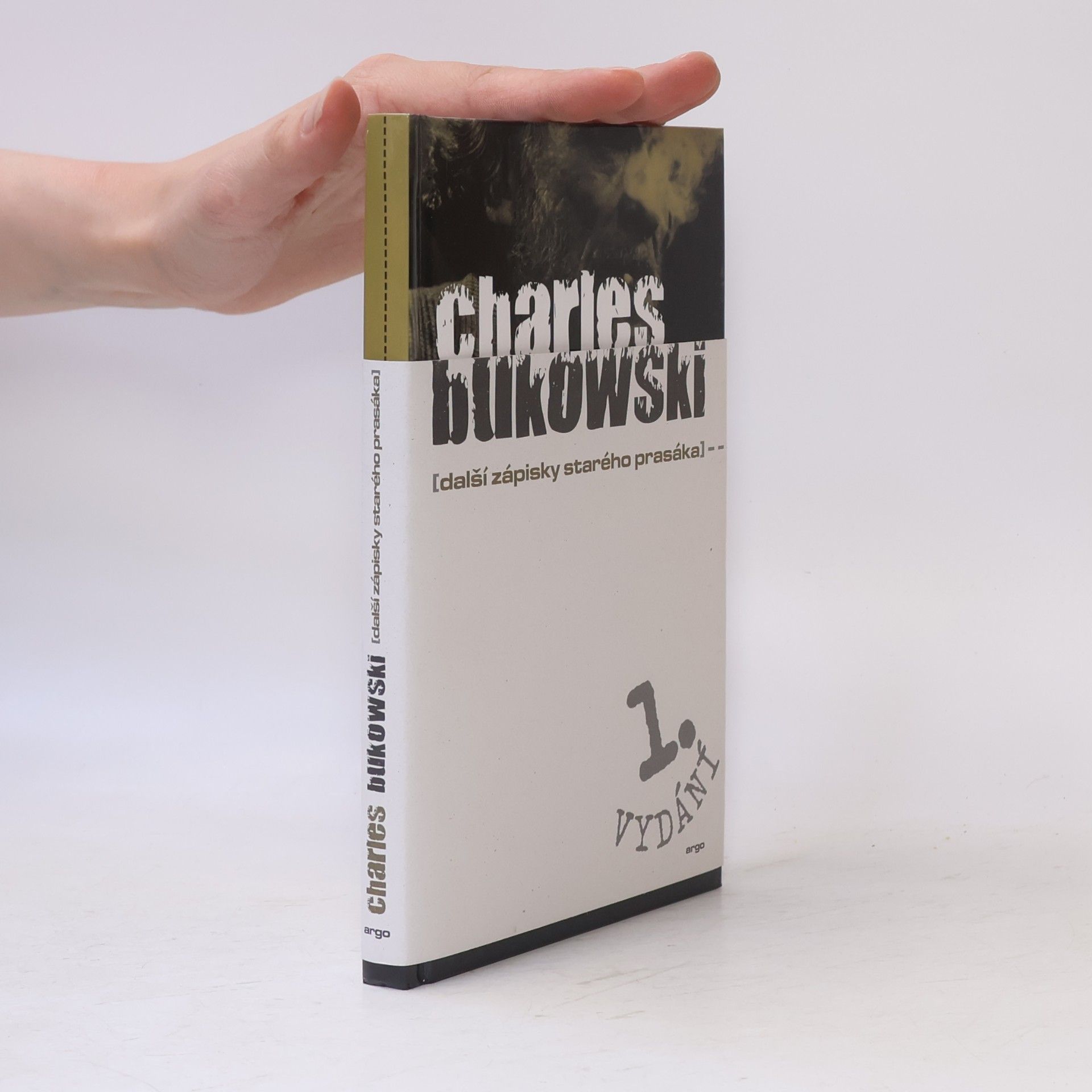 Charles Bukowski Další zápisky starého prasáka