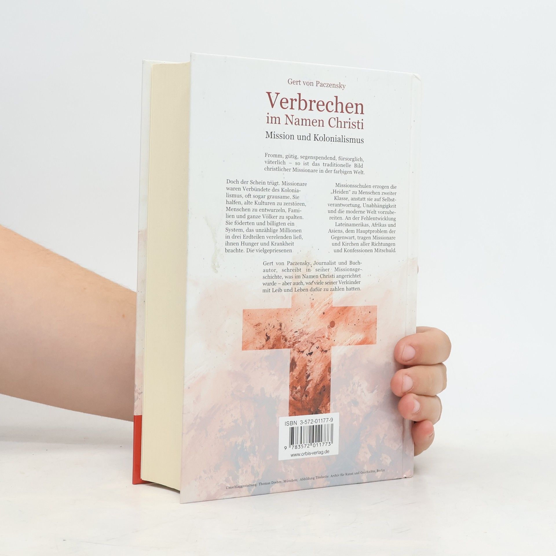 Gert von Paczensky Verbrechen im Namen Christi. Mission und Kolonialismus.
