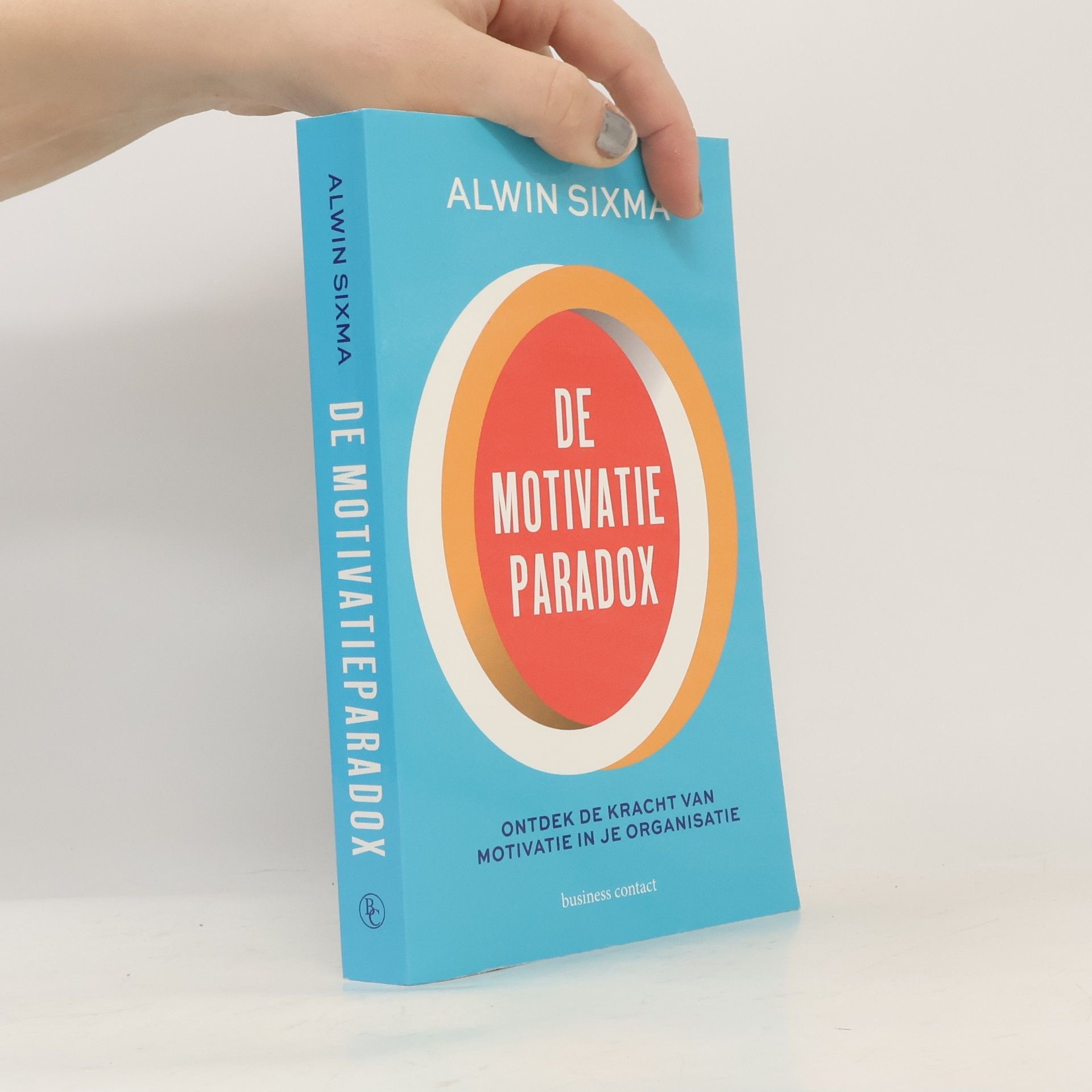 Alwin Sixma De motivatieparadox