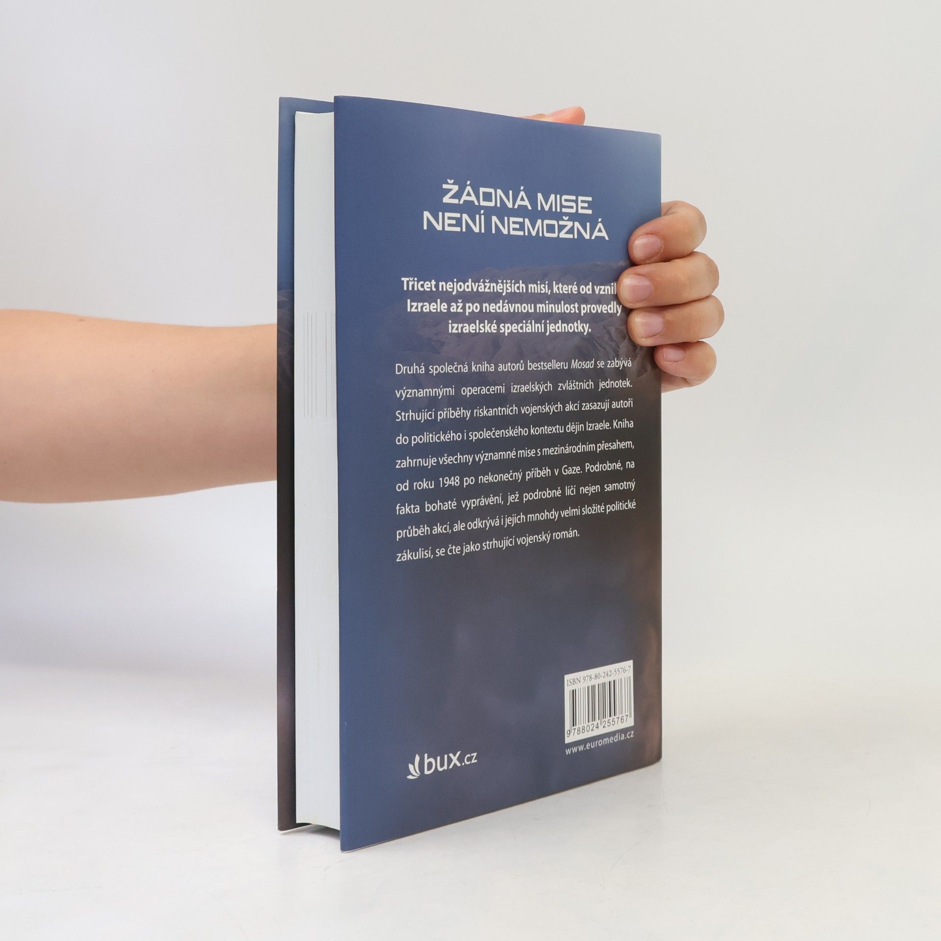 Mikhaʾel Bar Zohar Žádná mise není nemožná : nejslavnější vojenské operace izraelských speciálních jednotek