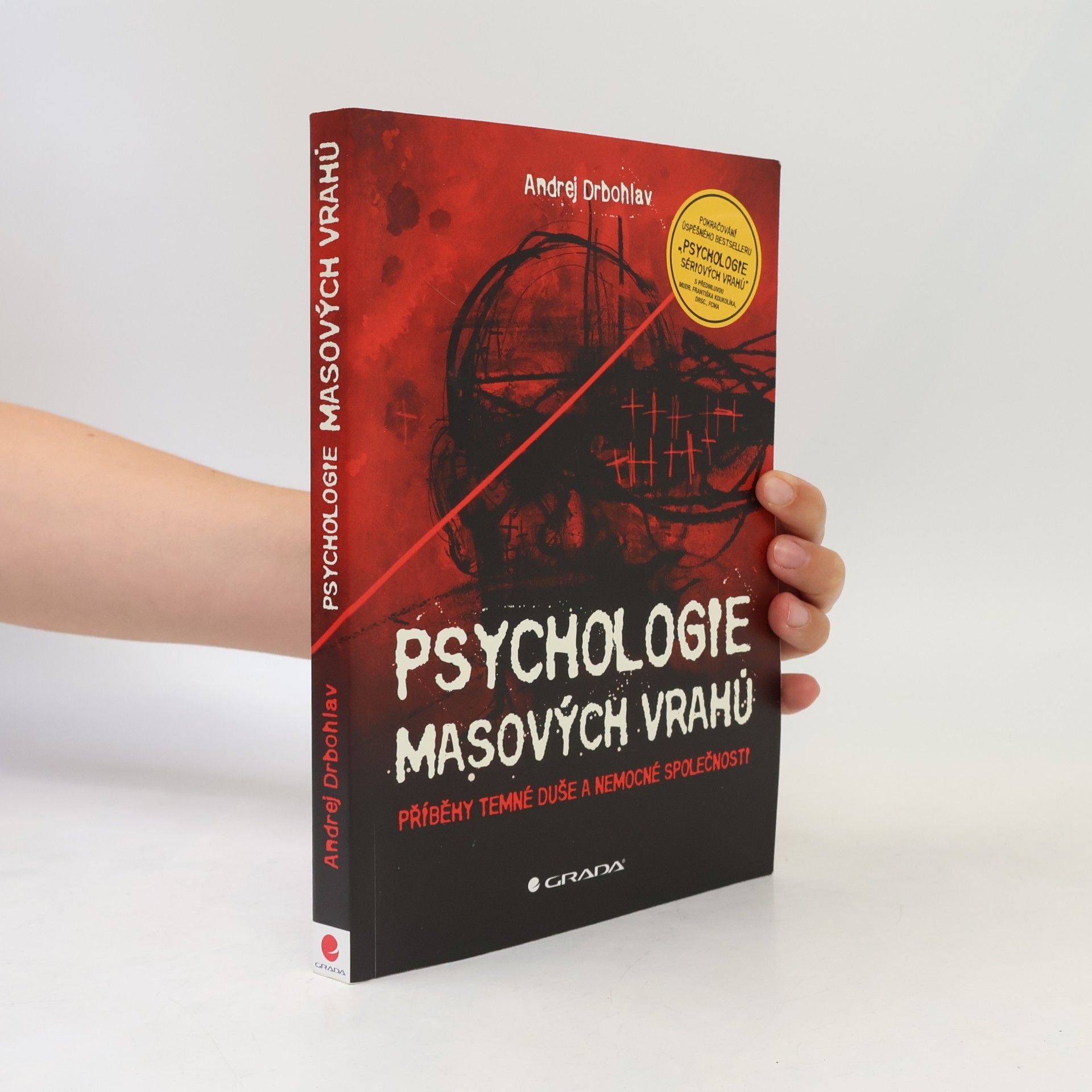 Andrej Drbohlav Psychologie masových vrahů