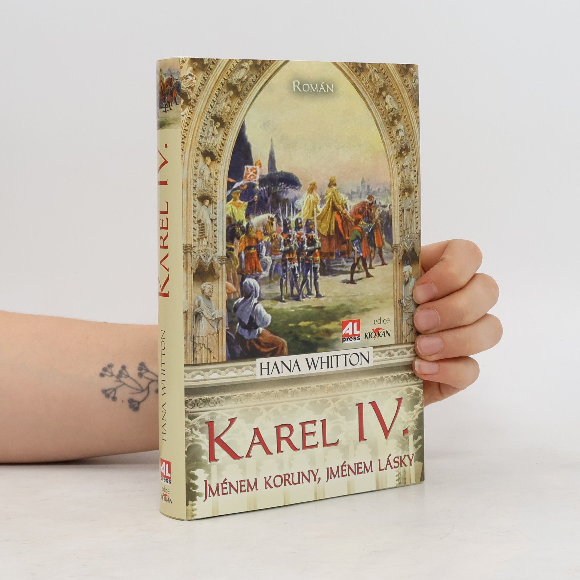 Hana Parkánová-Whitton Karel IV. Jménem koruny, jménem lásky