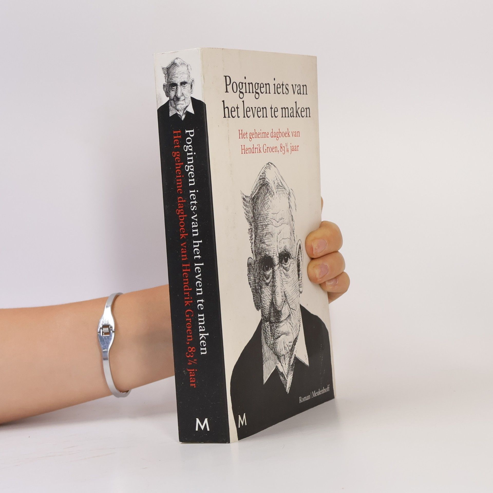 Hendrik Groen Pogingen iets van het leven te maken