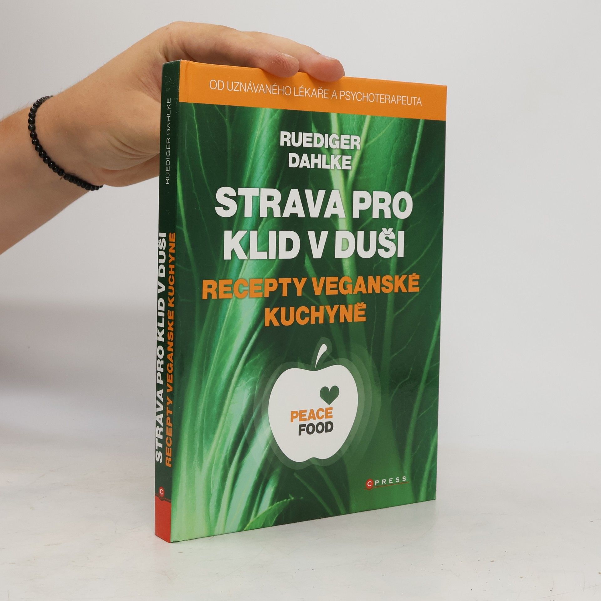 Ruediger Dahlke Strava pro klid v duši : recepty veganské kuchyně