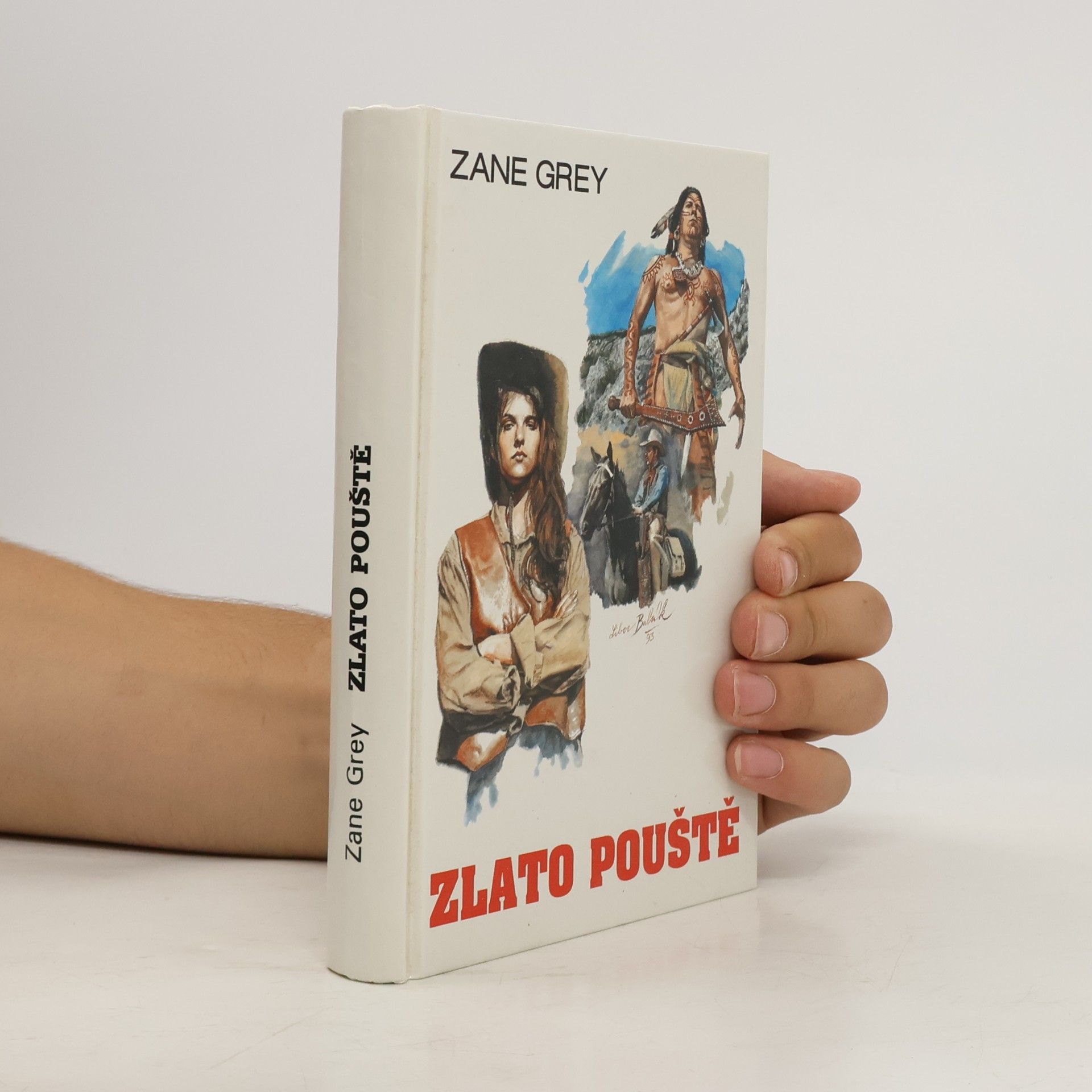 Zane Grey Zlato pouště