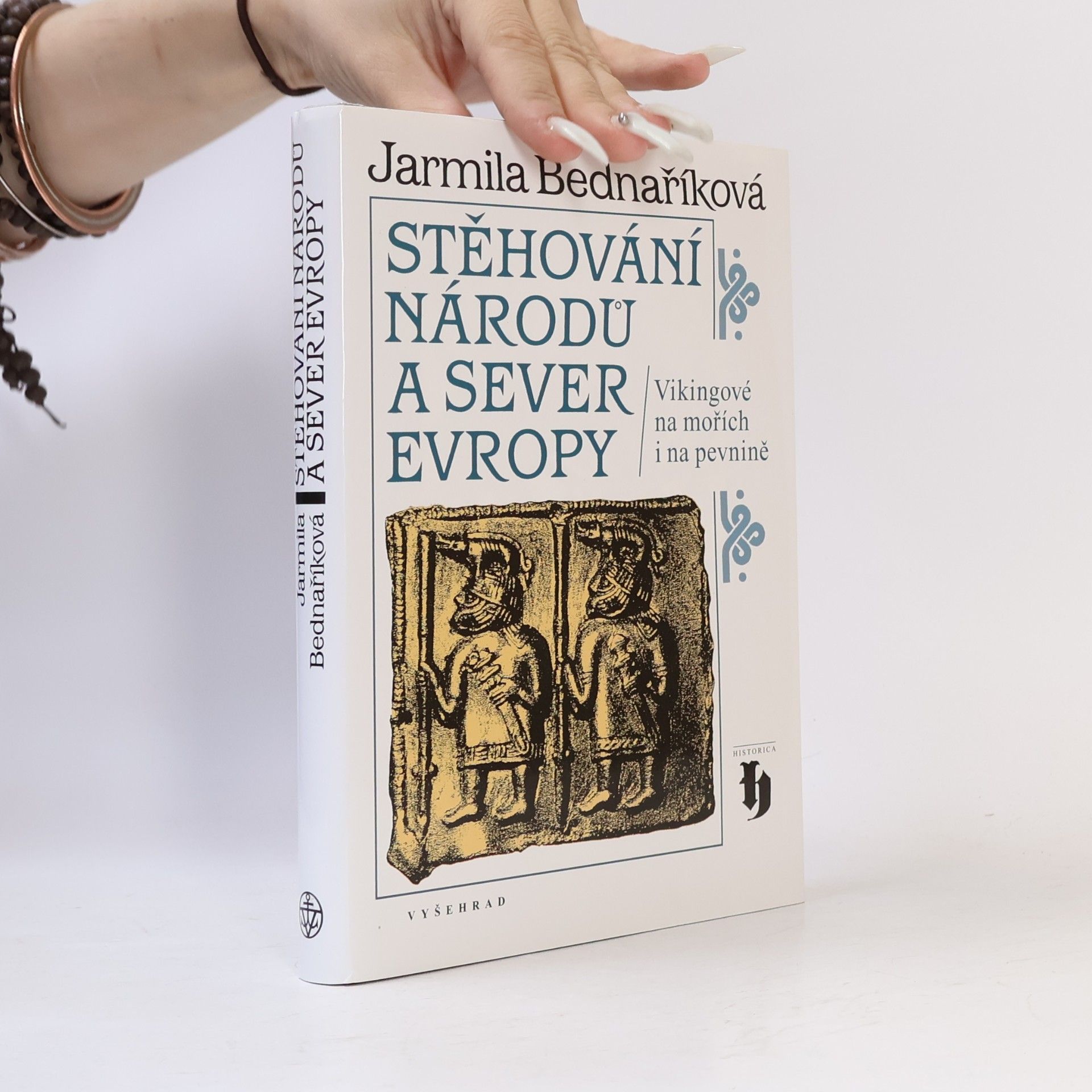 Jarmila Bednaříková Stěhování národů a sever Evropy: Vikingové na mořích i na pevnině