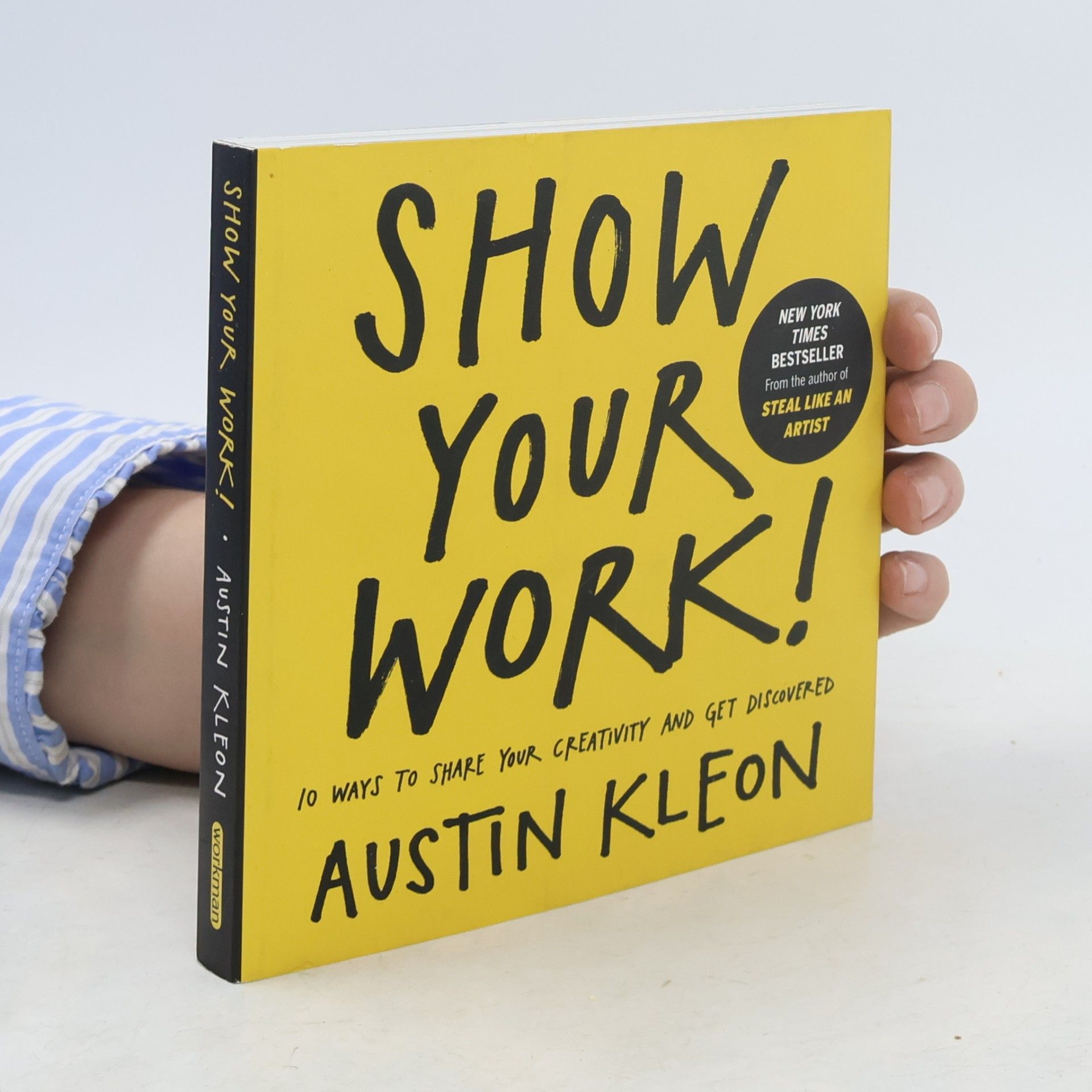 Austin Kleon Show your work!