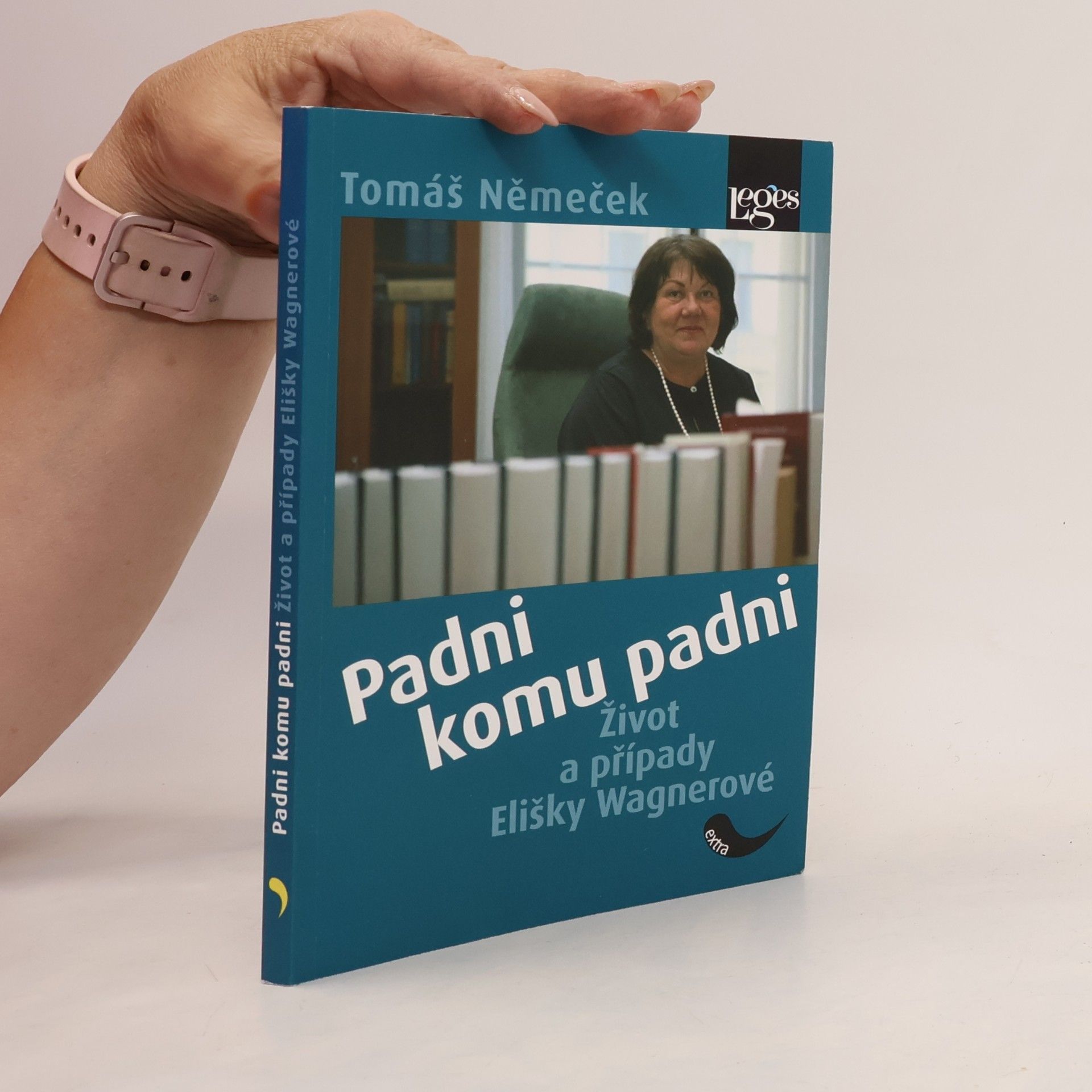Tomáš Němeček Padni komu padni. Život a případy Elišky Wagnerové
