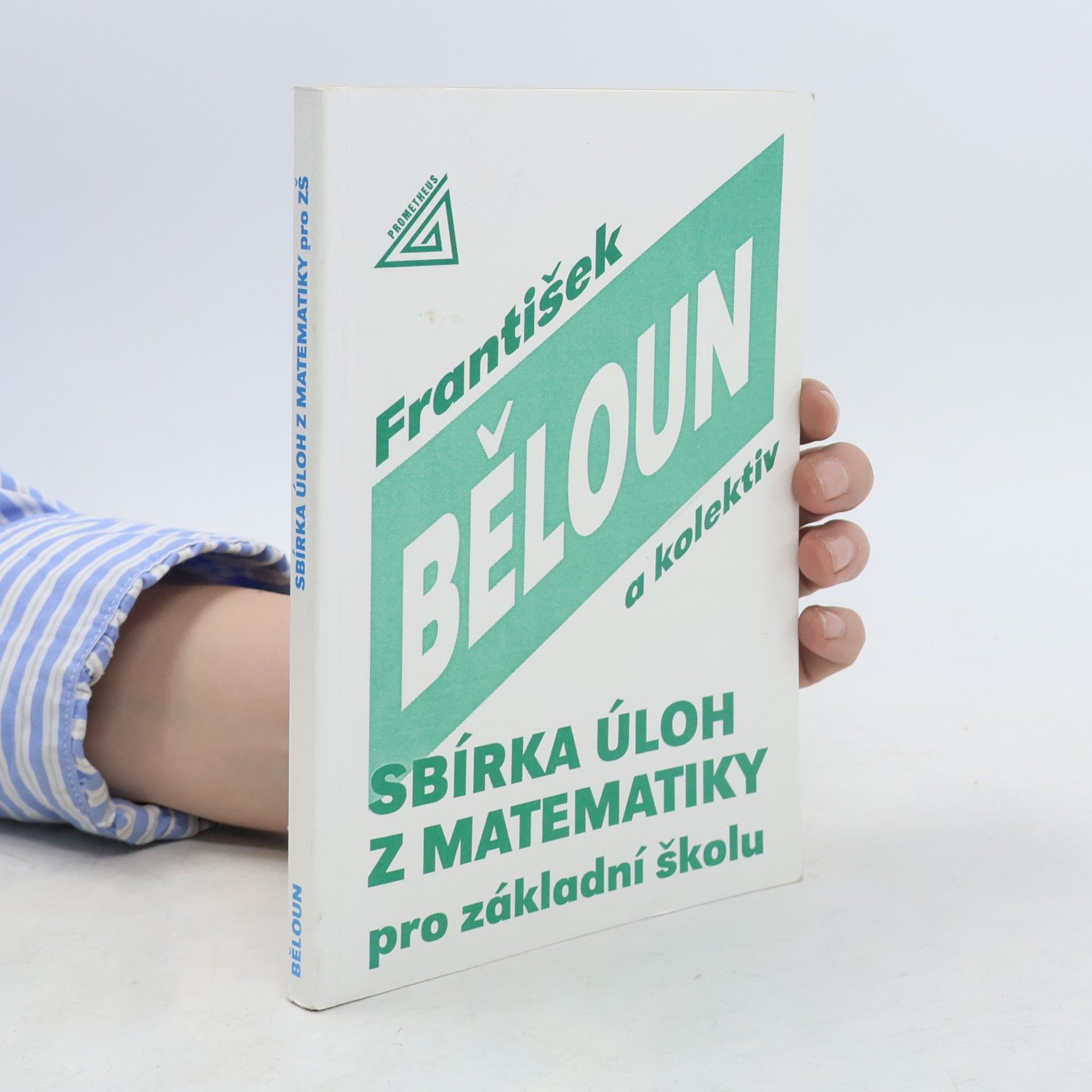 František Běloun Sbírka úloh z matematiky pro základní školu