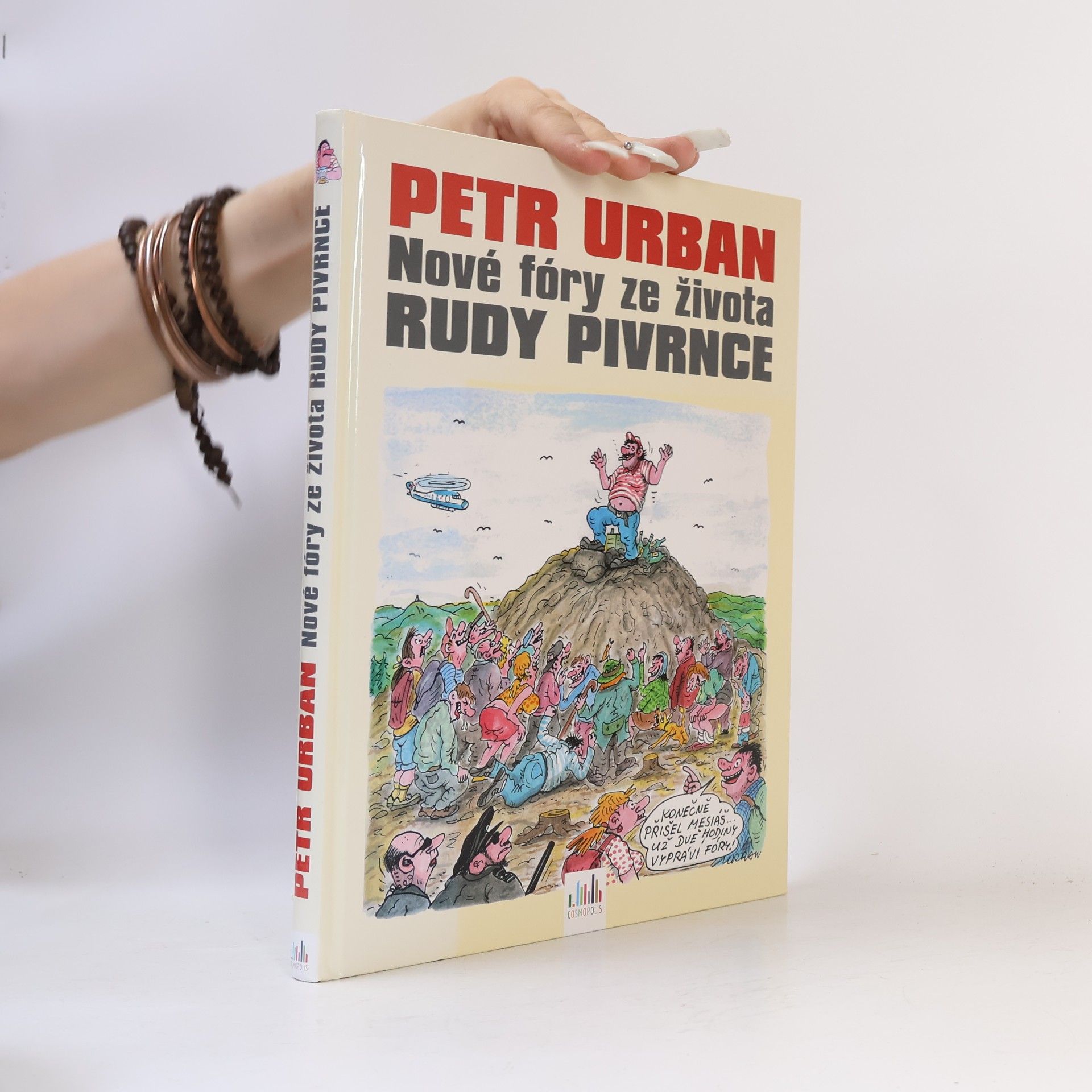 Petr Urban Nové fóry ze života Rudy Pivrnce