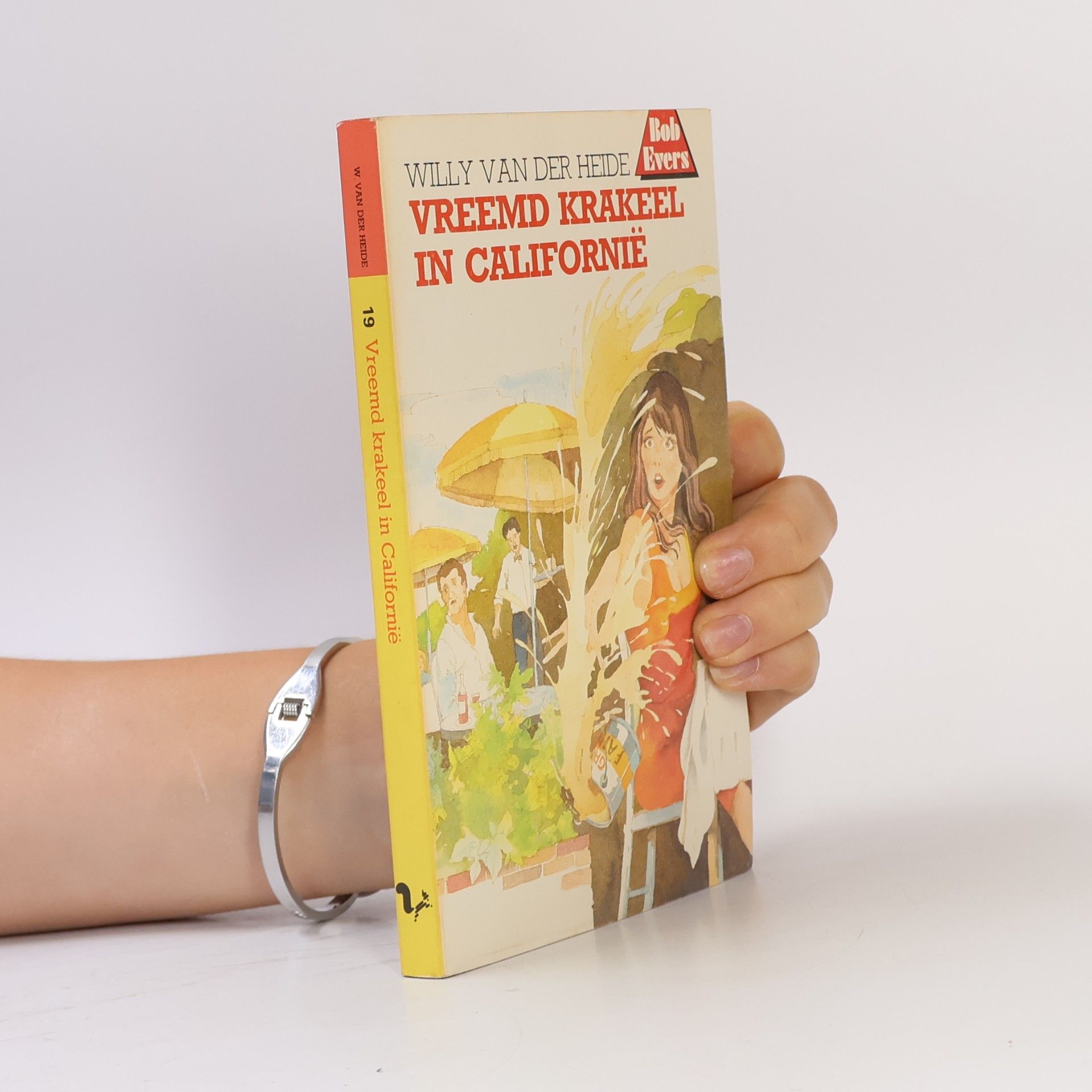 Willy van der Heide Bob Evers - 19: Vreemd krakeel in Californië