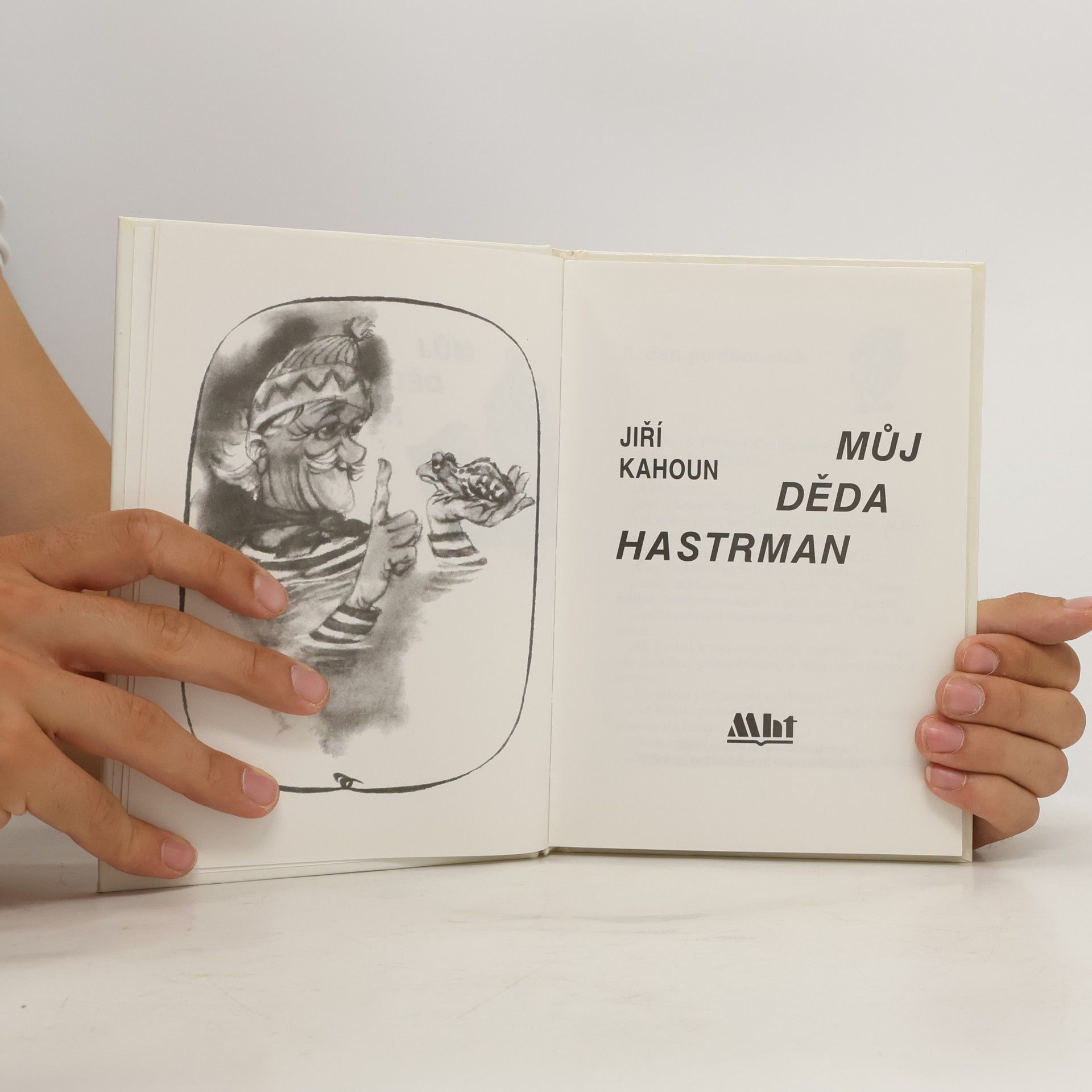 Jiří Kahoun Můj děda hastrman