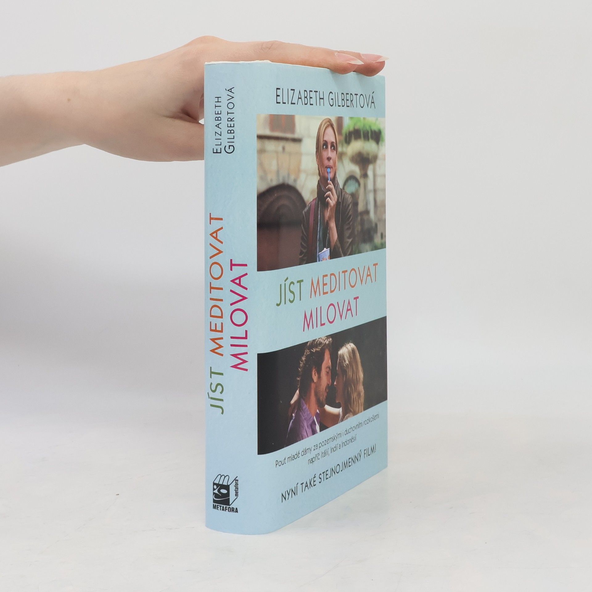 Elizabeth Gilbert Jíst, meditovat, milovat