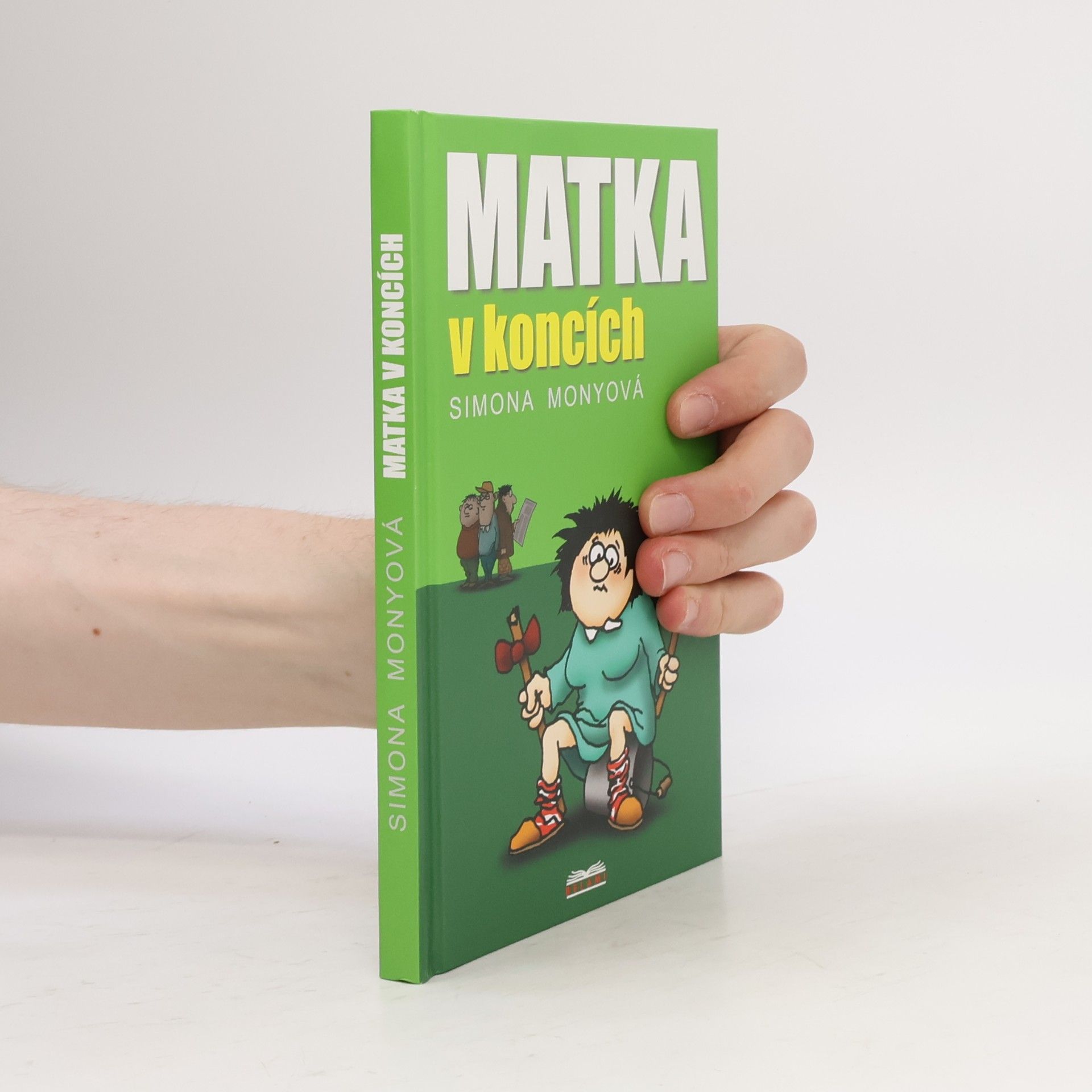 Simona Monyová Matka v koncích