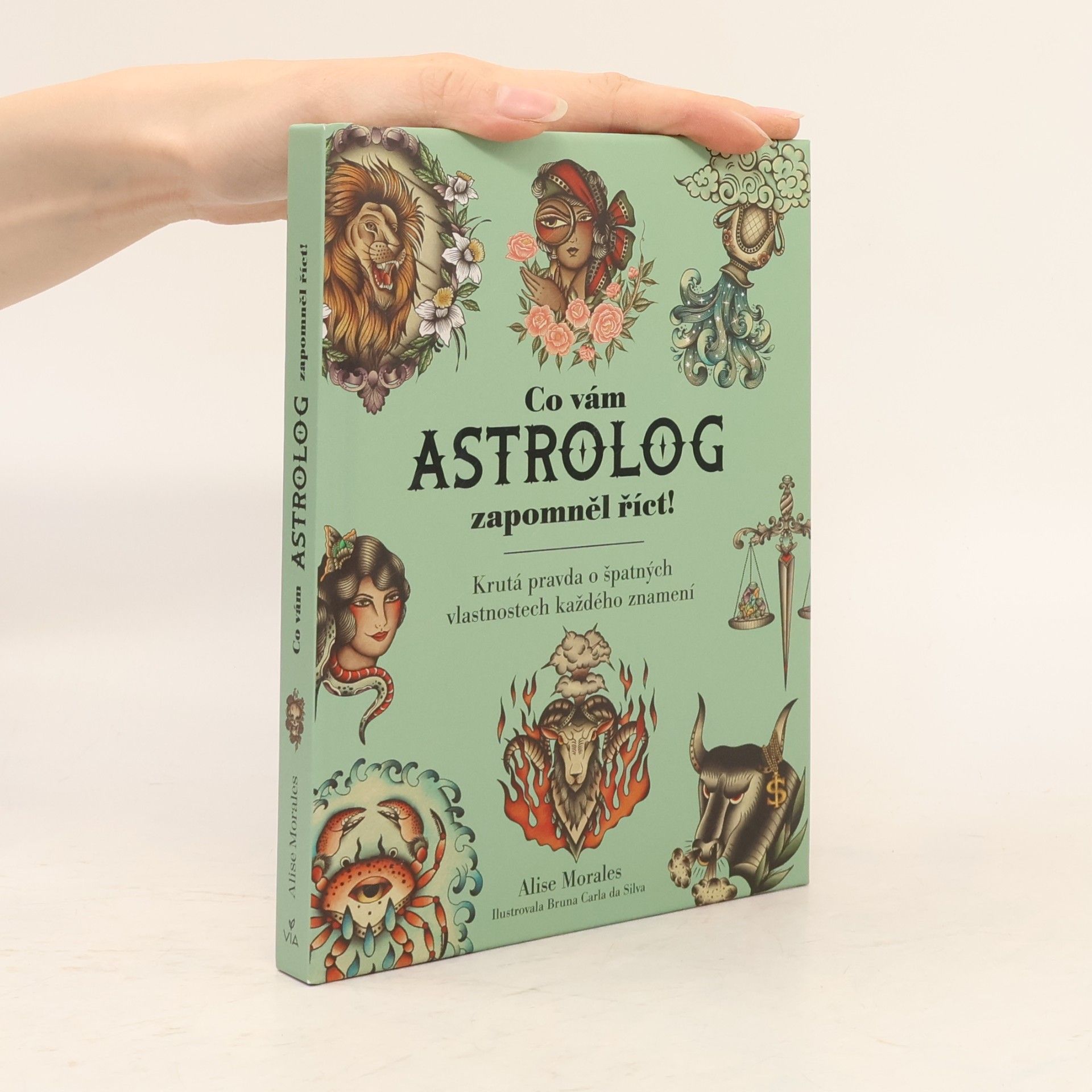 Alise Morales Co vám astrolog zapomněl říct
