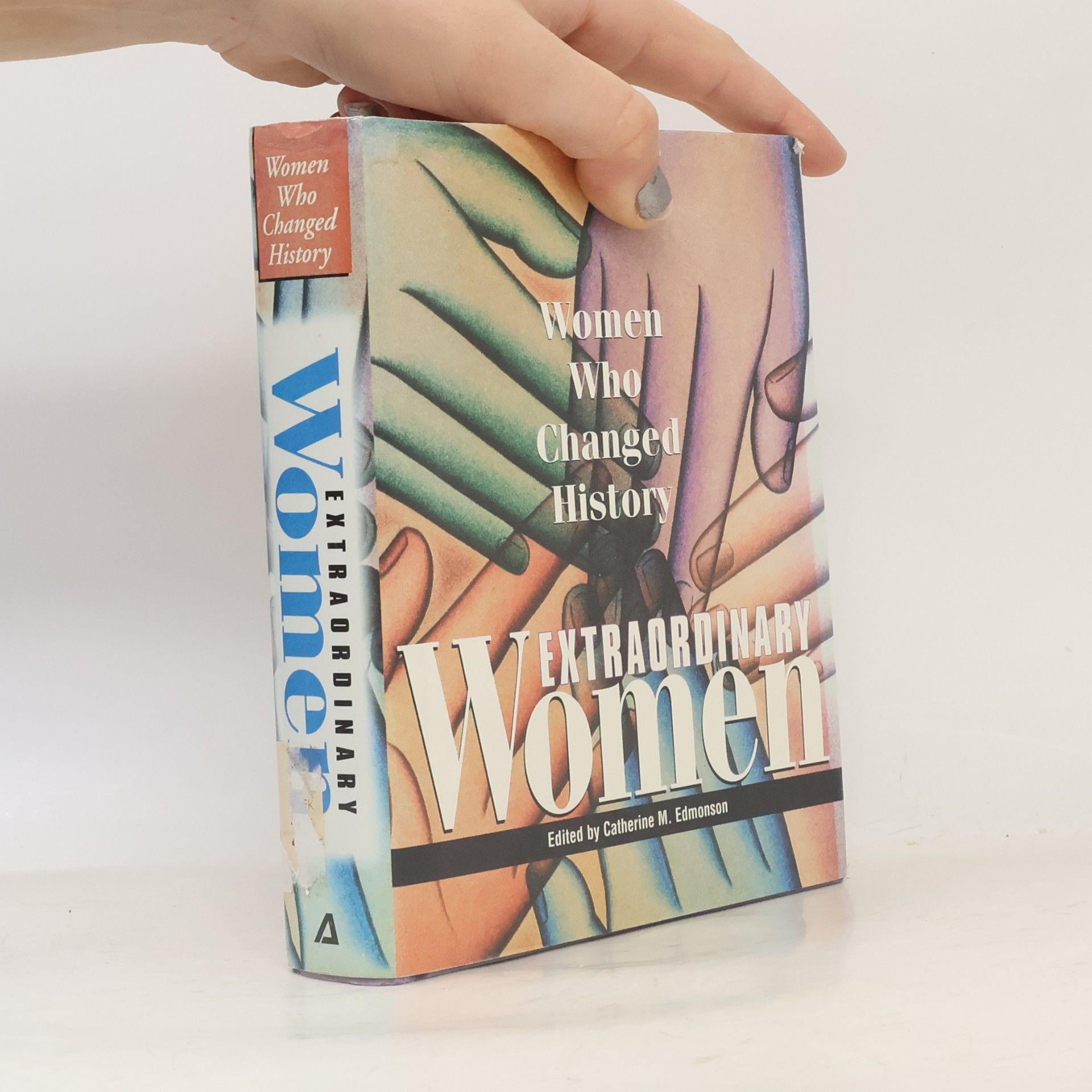 Catherine M. Edmonson Women Who Changed History: Extraordinary Women