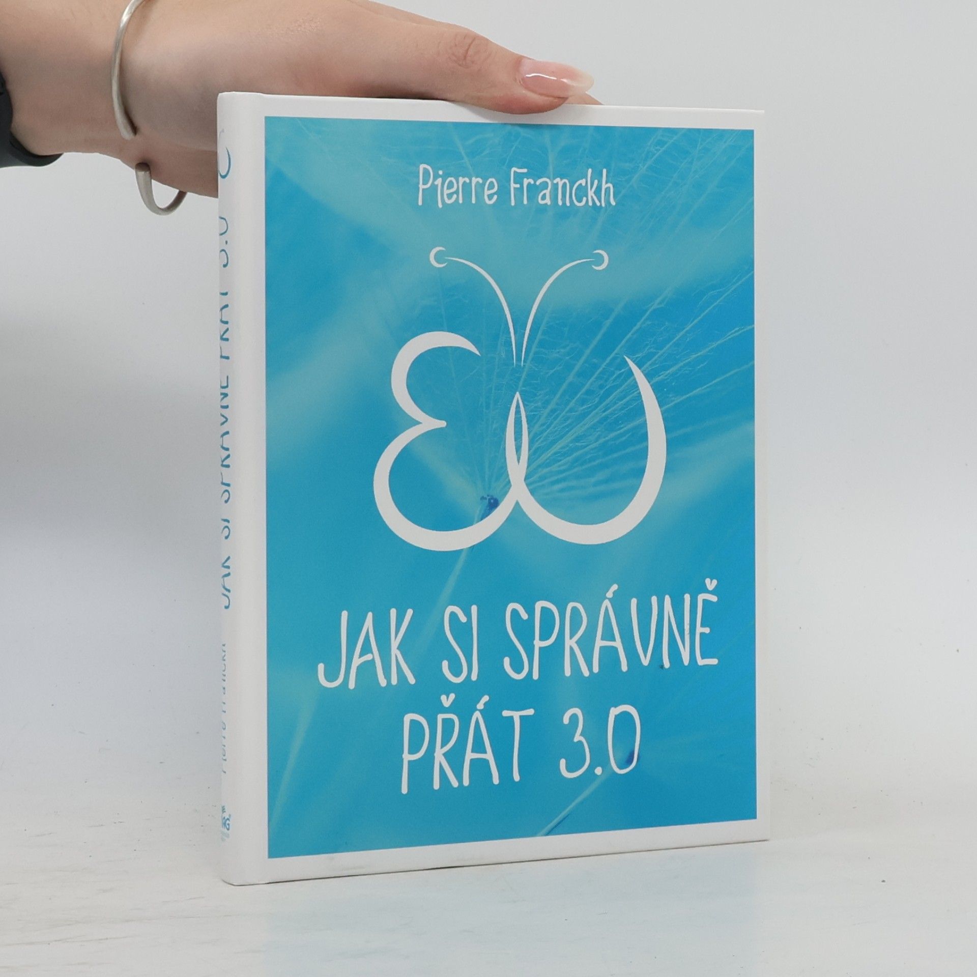 Pierre Franckh Jak si správně přát 3.0