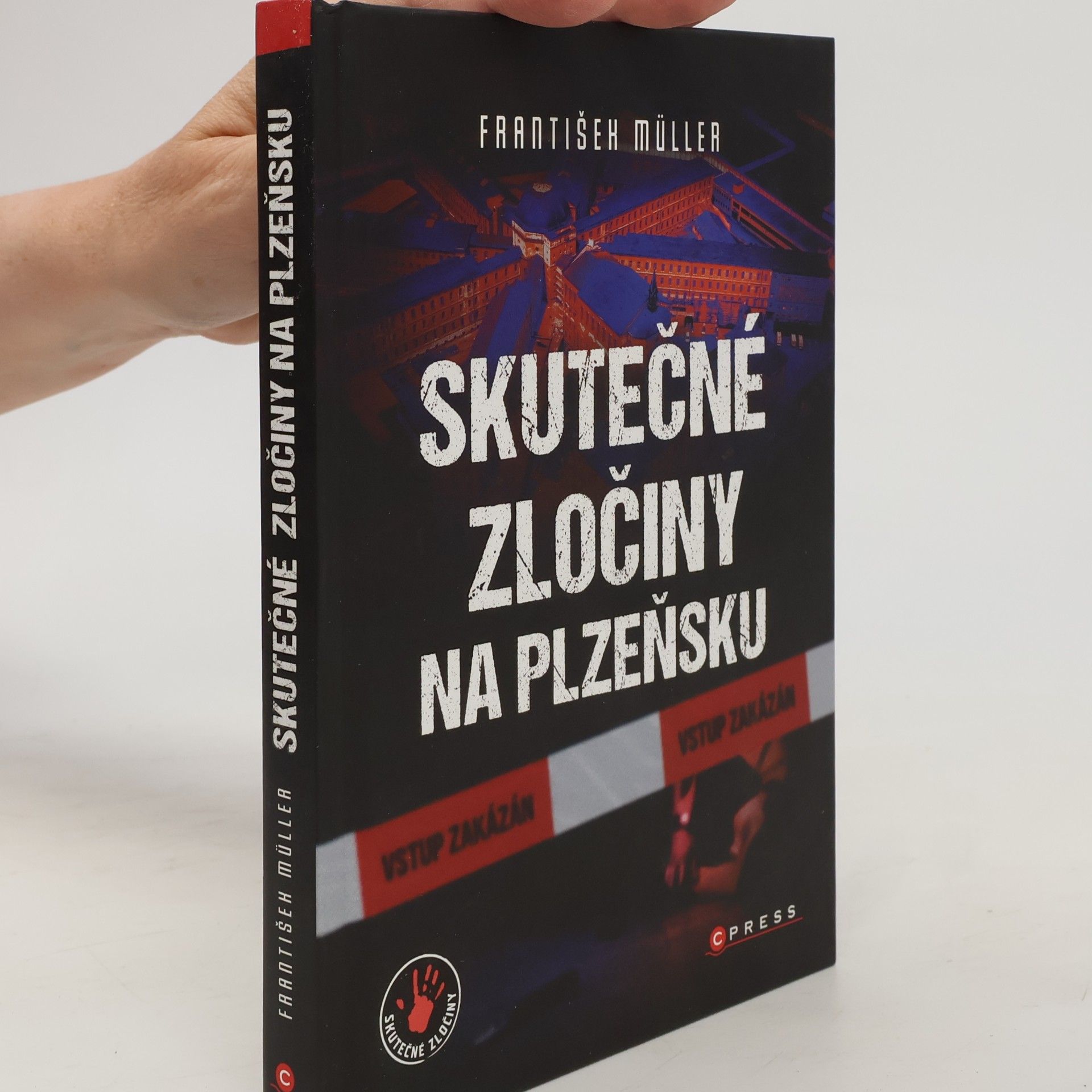 František Müller Skutečné zločiny na Plzeňsku