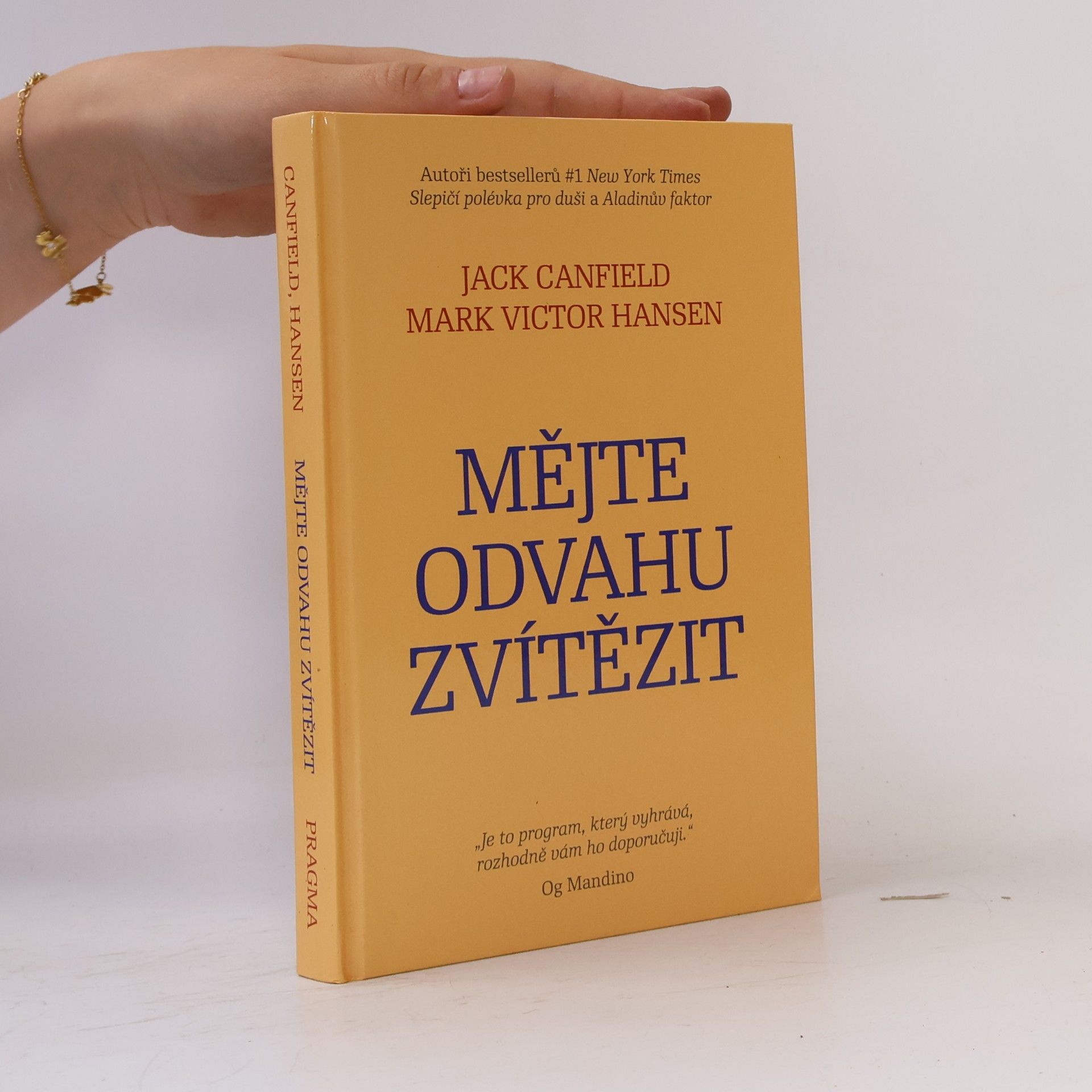 Jack Canfield Mějte odvahu zvítězit