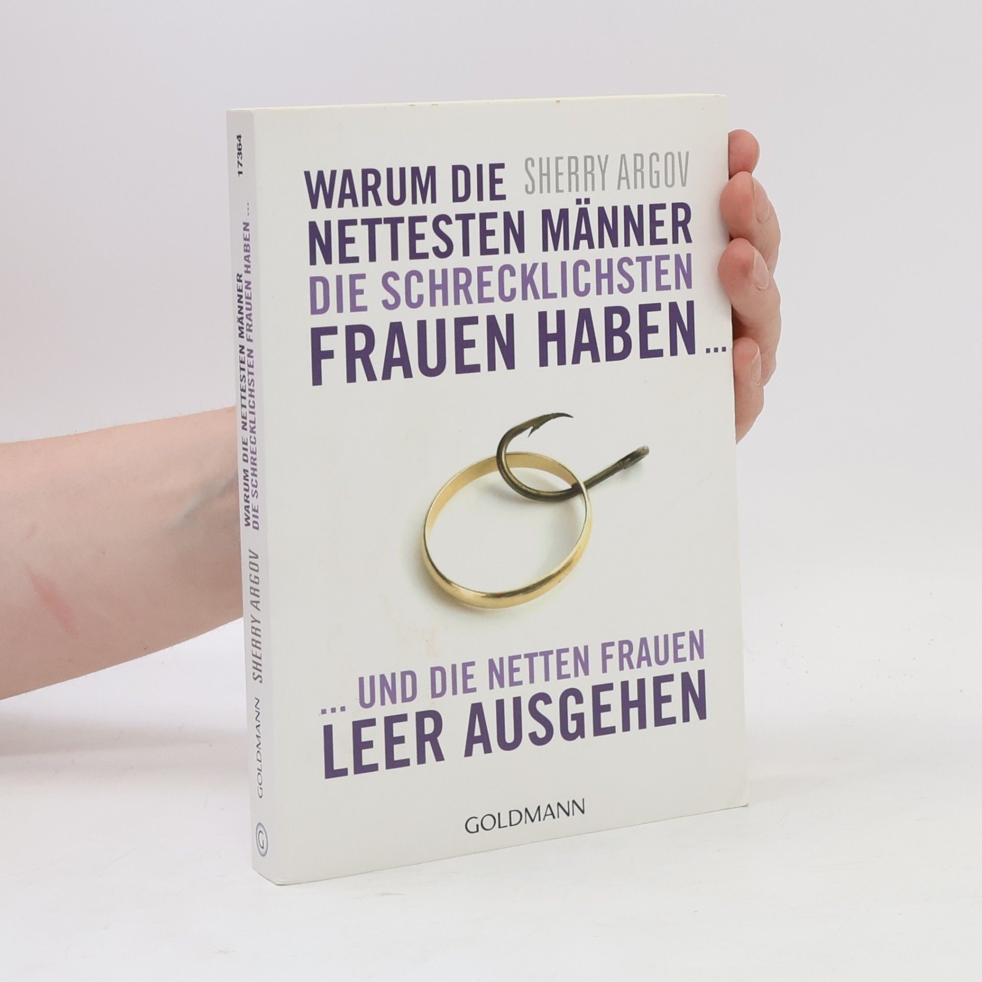 Sherry Argov Warum die nettesten Männer die schrecklichsten Frauen haben