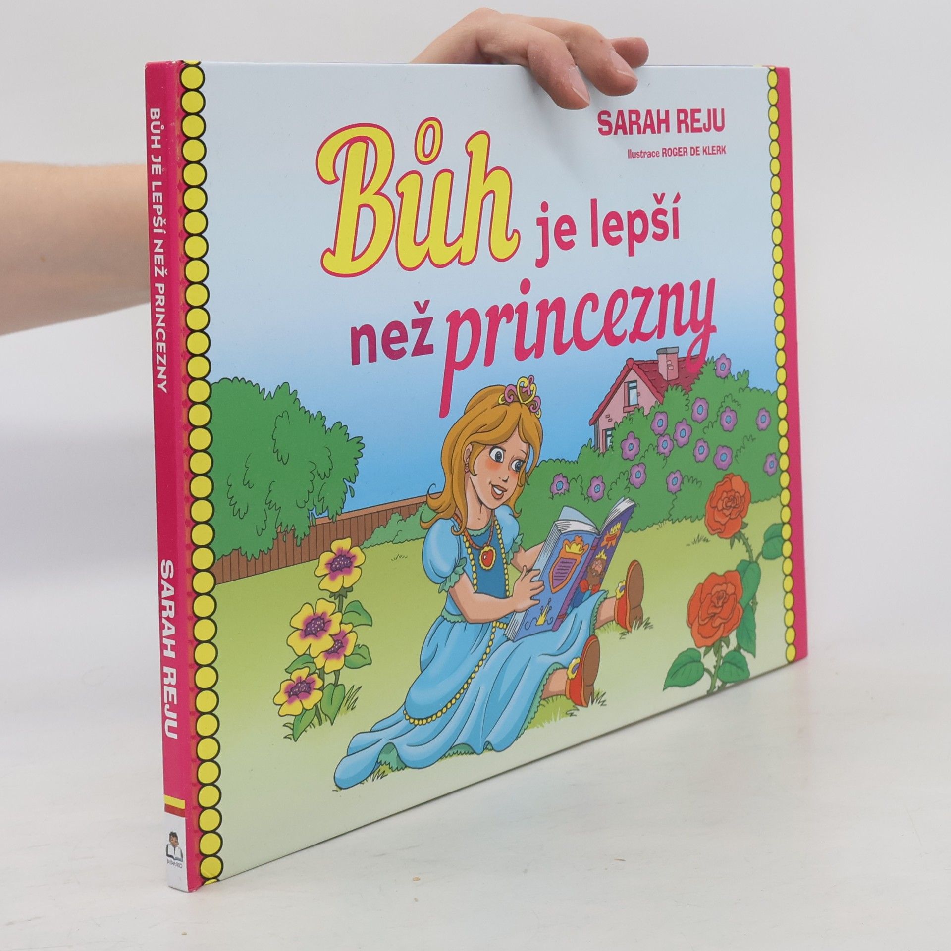 Sarah Reju Bůh je lepší než princezny