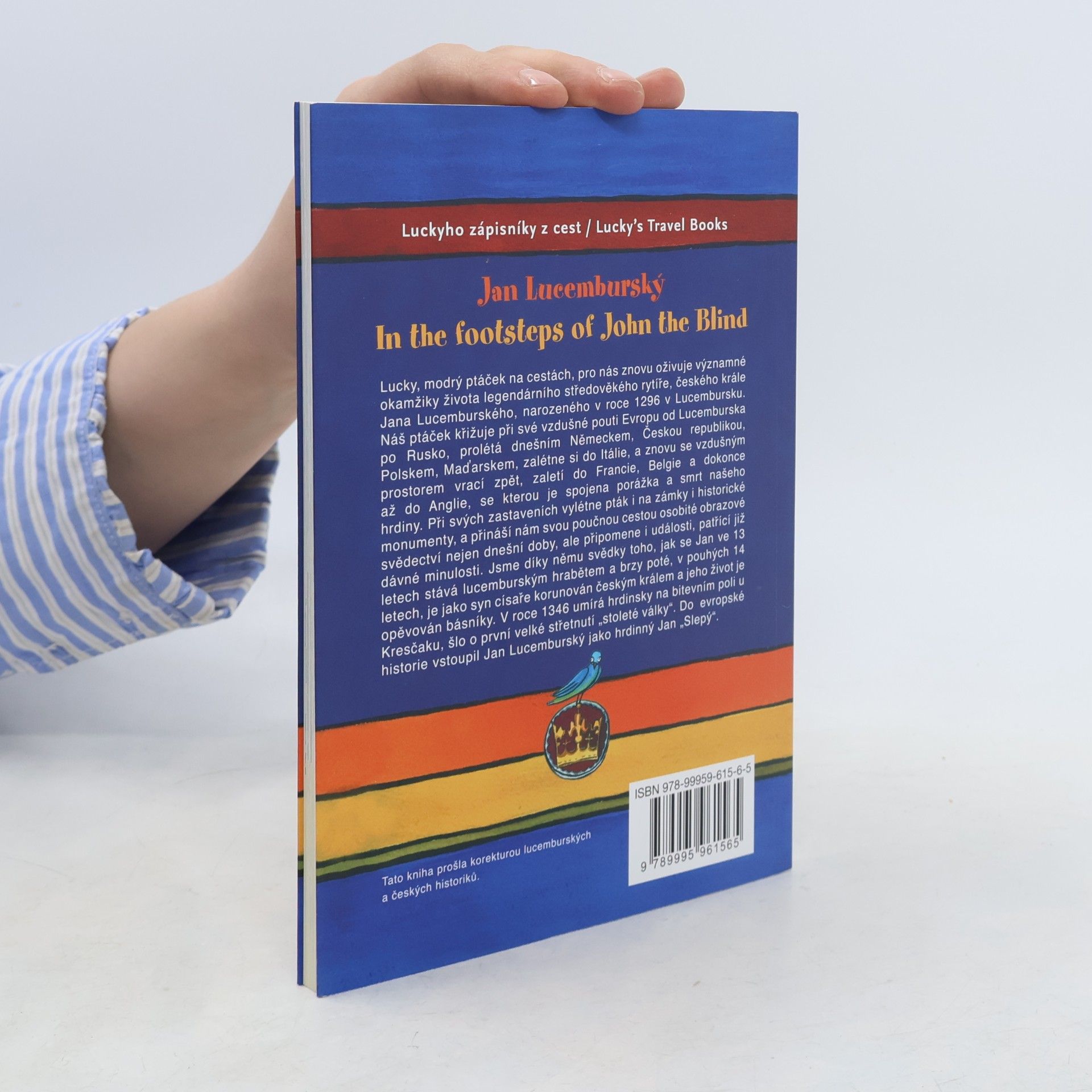 Corinne Kohl Crouzet Jan Lucemburský : in the footsteps of John the Blind