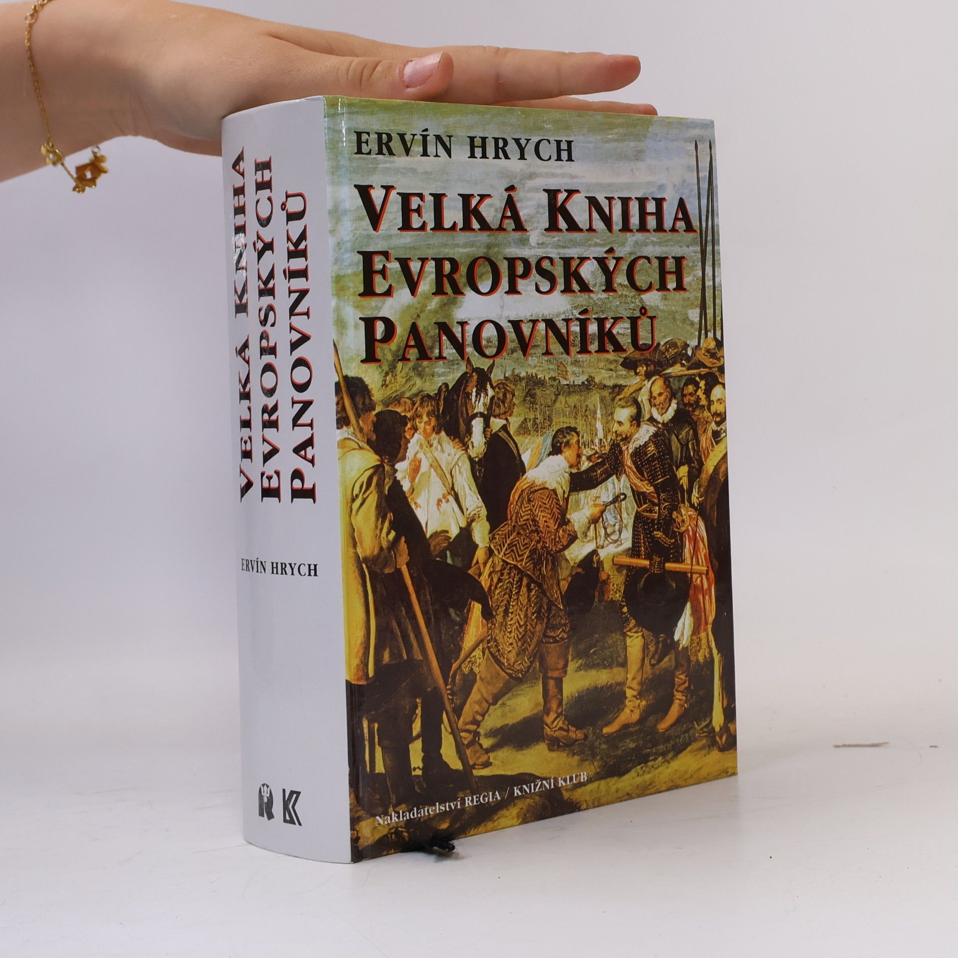Ervín Hrych Velká kniha evropských panovníků