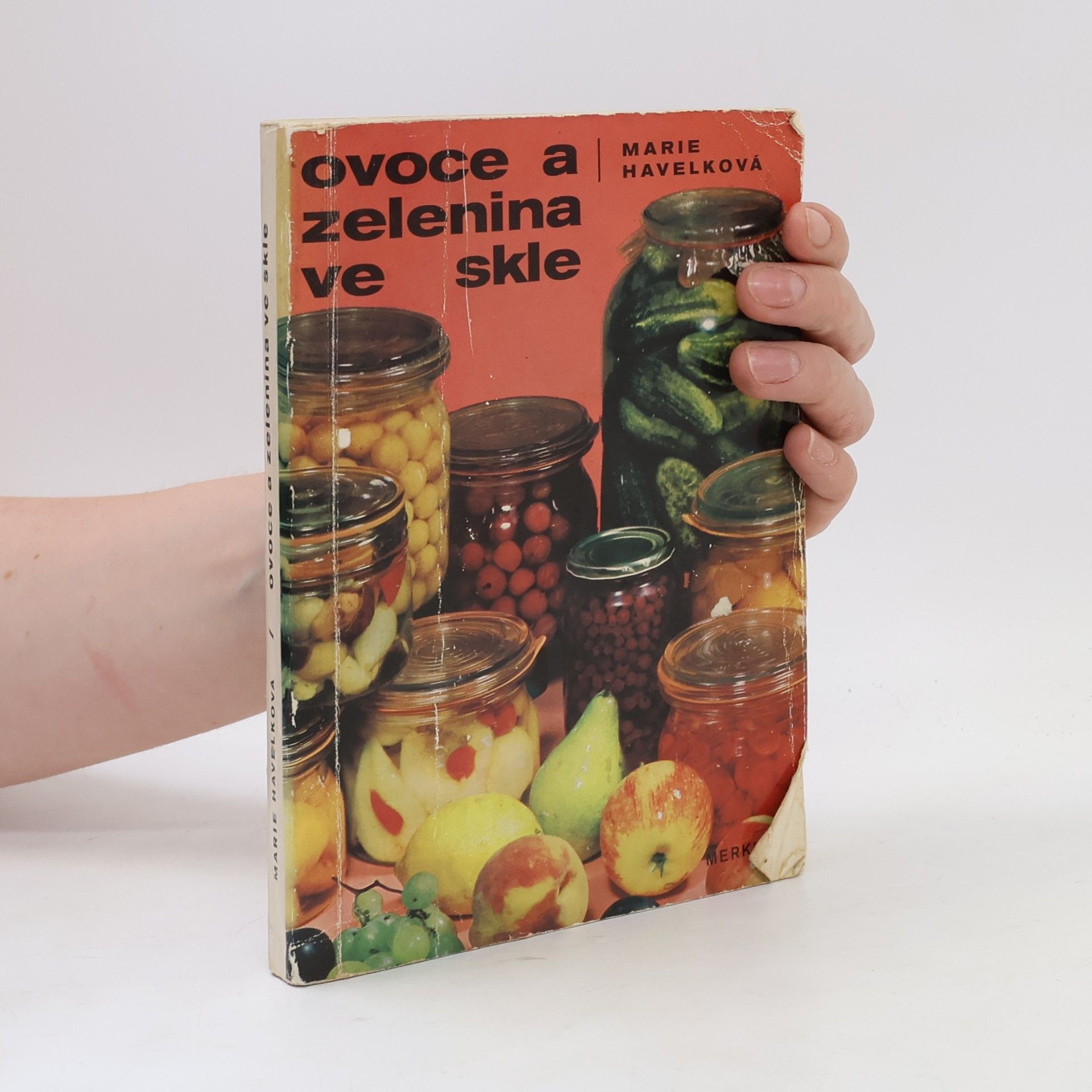 Marie Havelková Ovoce a zelenina ve skle