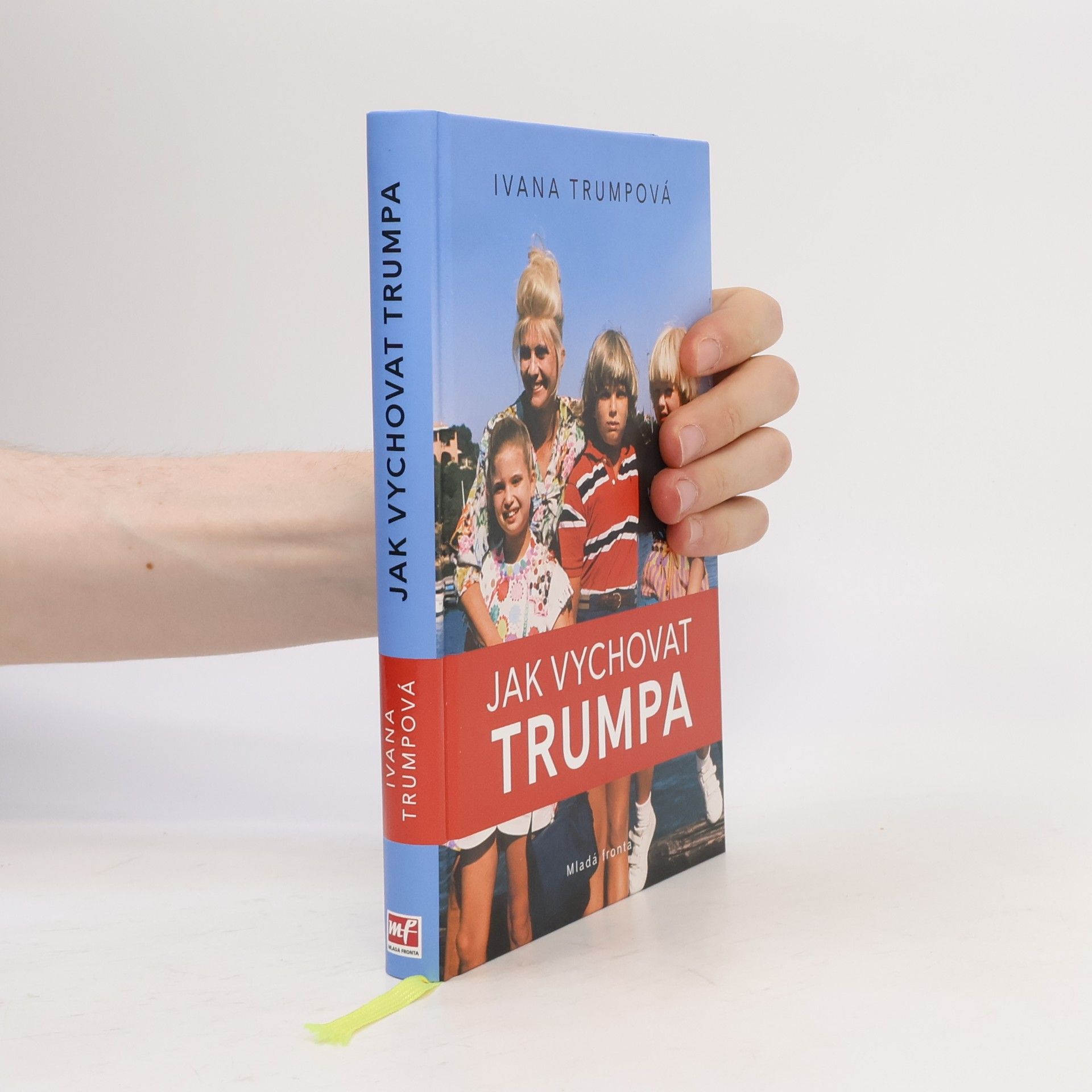 Helena Hartlová Jak vychovat Trumpa