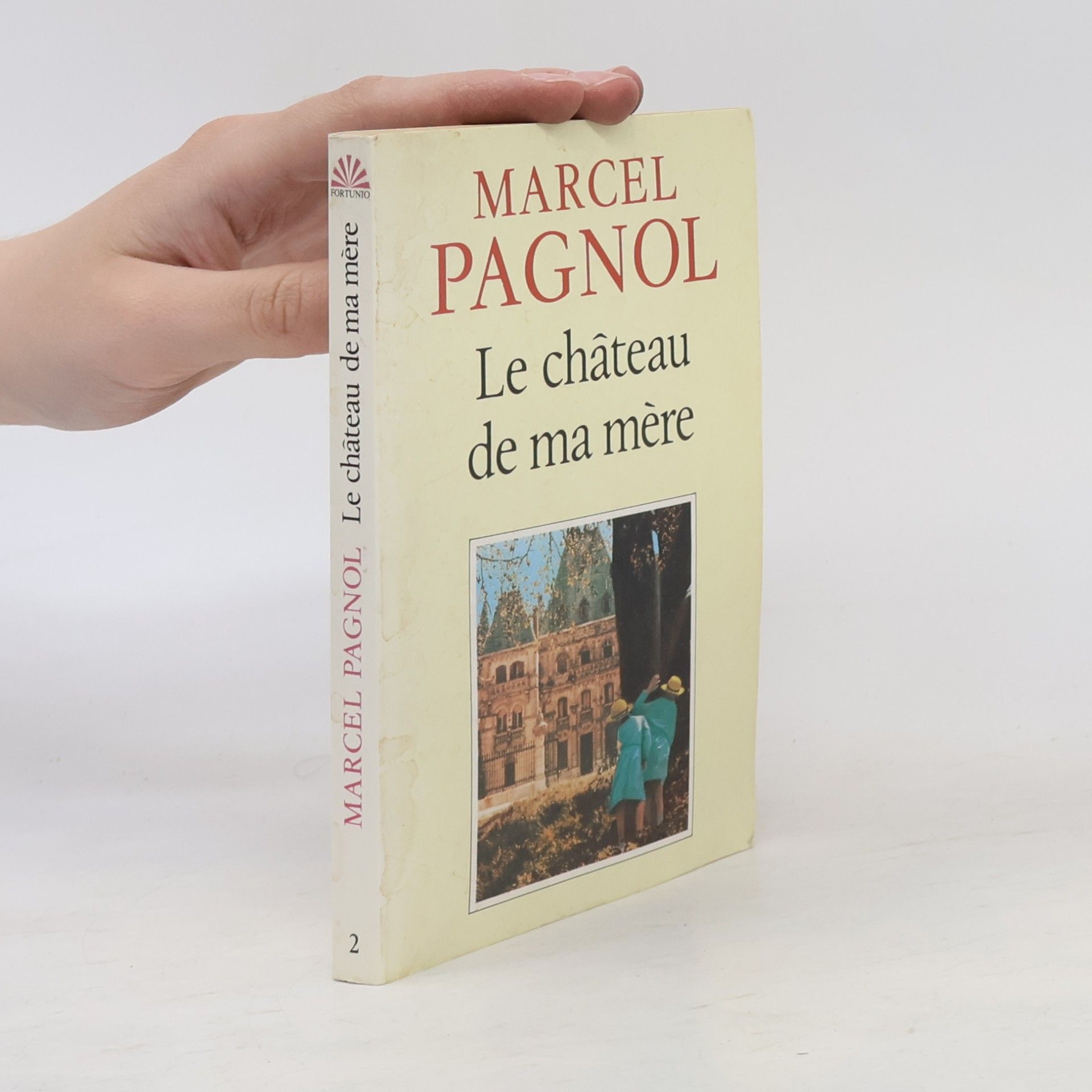 Marcel Pagnol Le chateau de ma mere