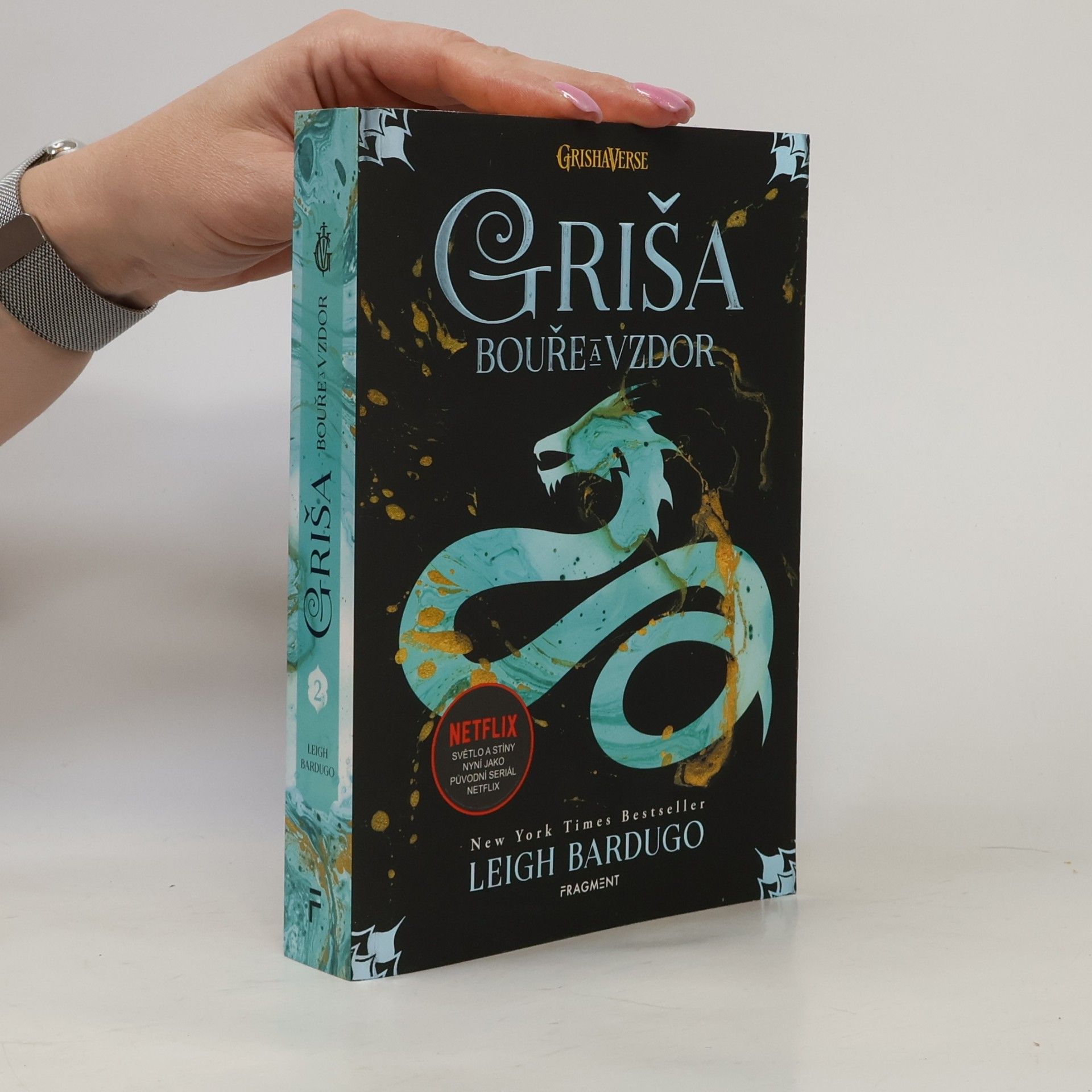 Leigh Bardugo Griša. Bouře a vzdor