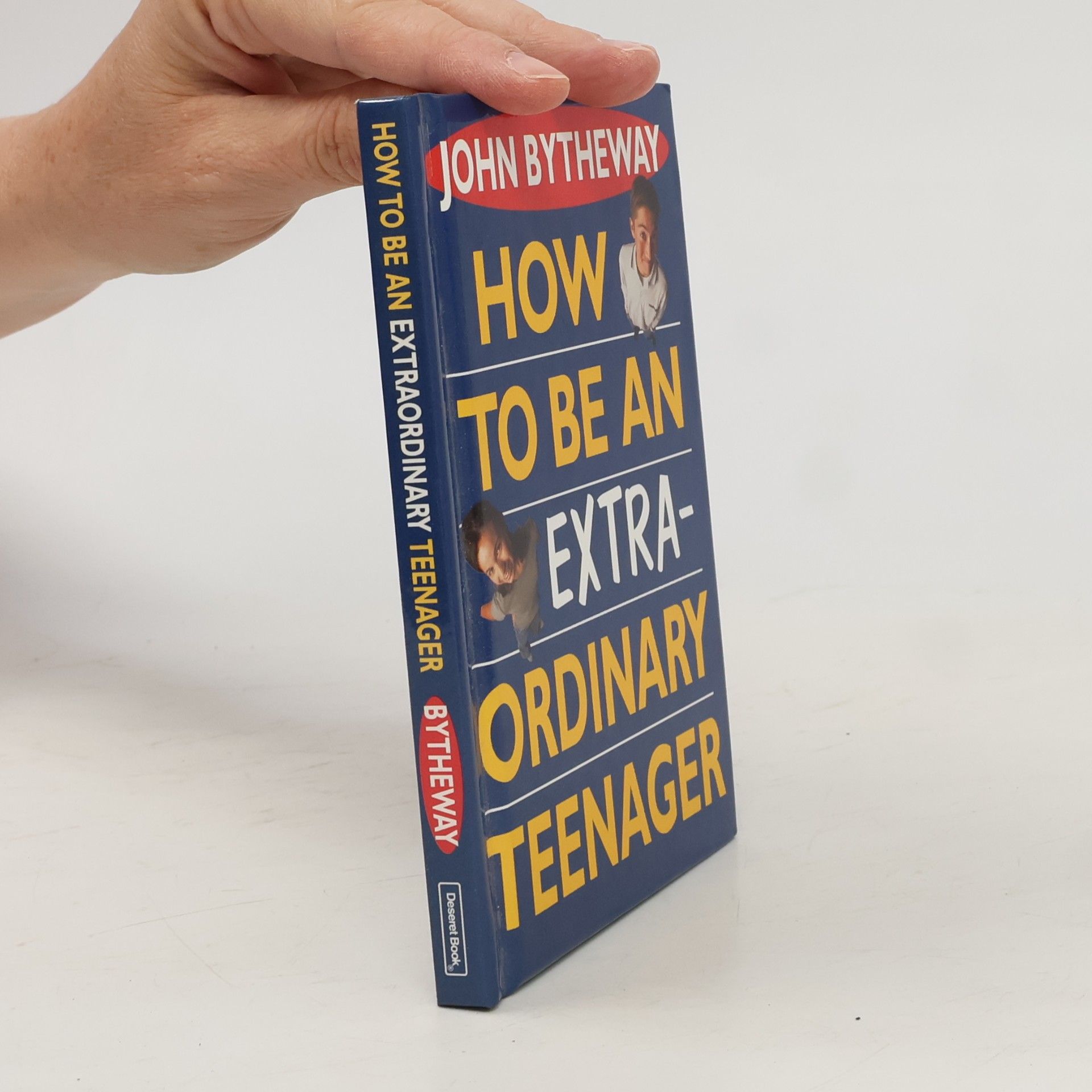 John Bytheway How to Be an Extraordinary Teenager