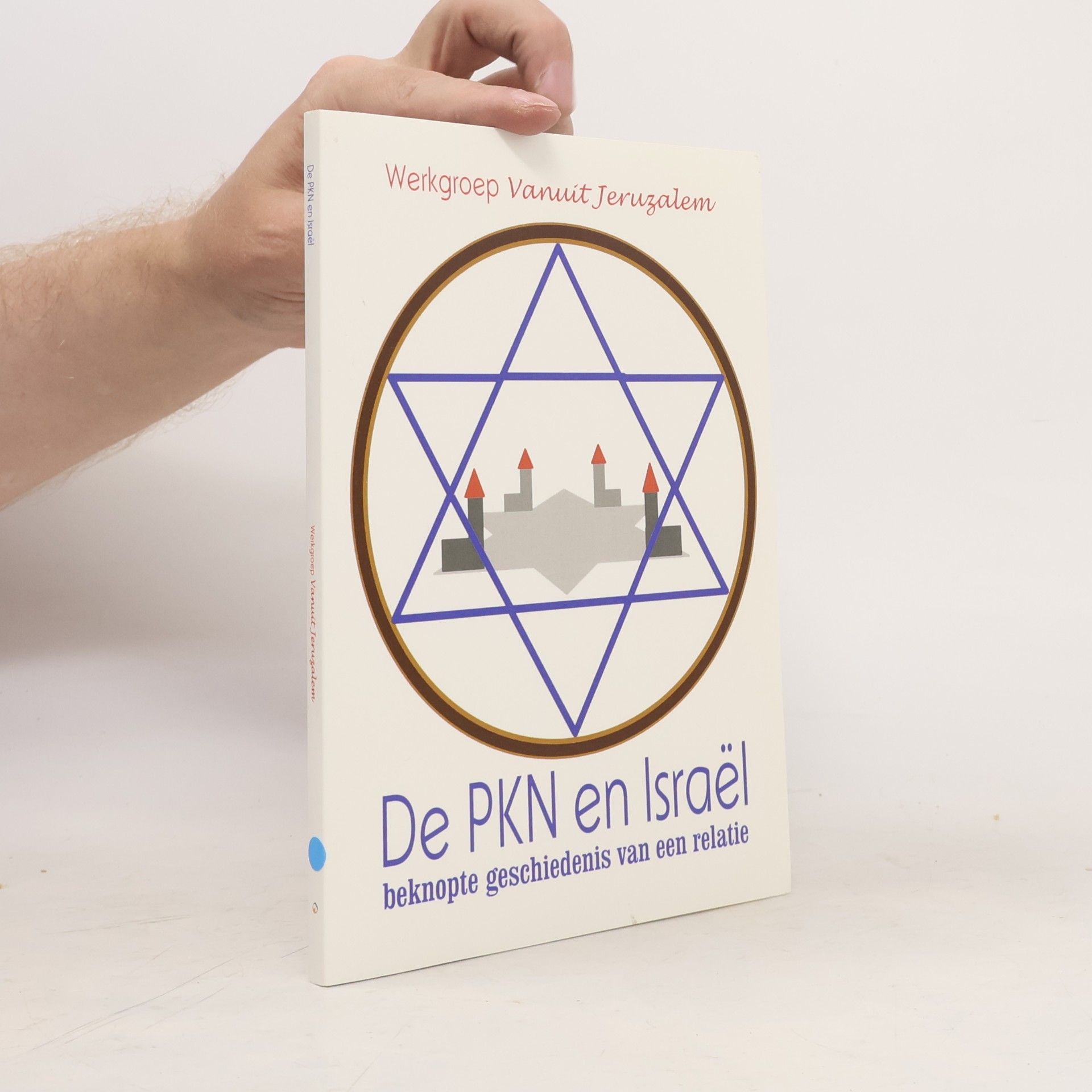Werkgroep Vanuit Jeruzalem De PKN en Israël
