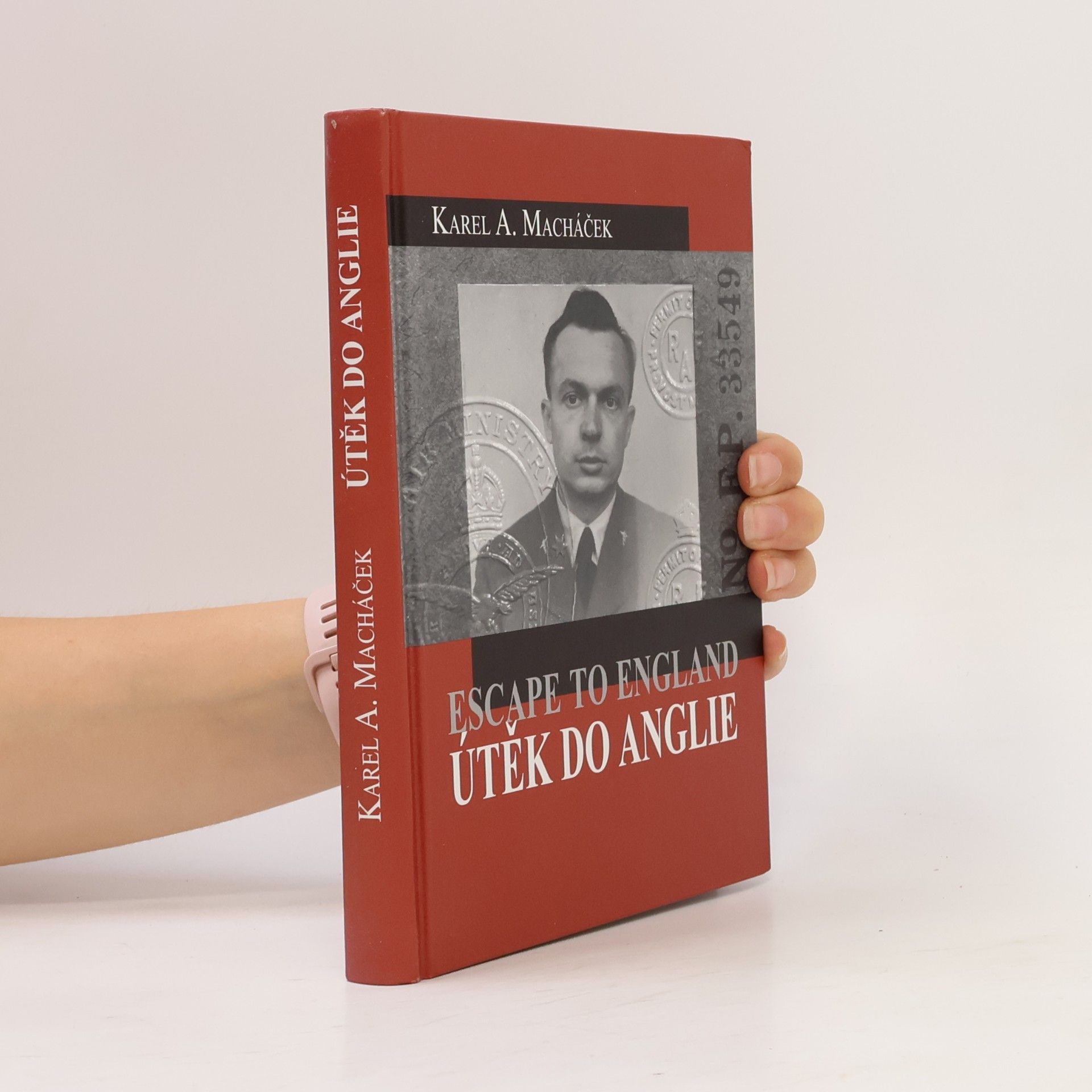 Karel A. Macháček Útěk do Anglie - Escape to England