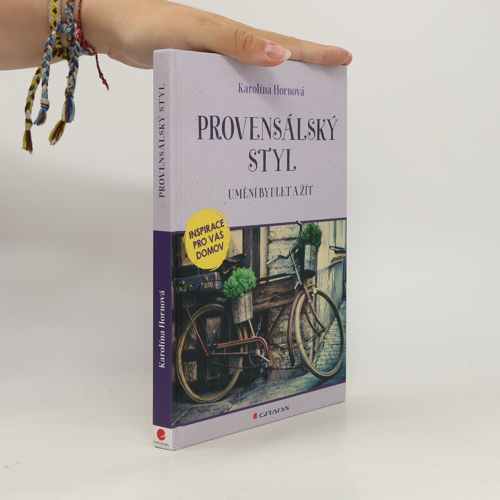 Karolína Hornová Provensálský styl: Umění bydlet a žít