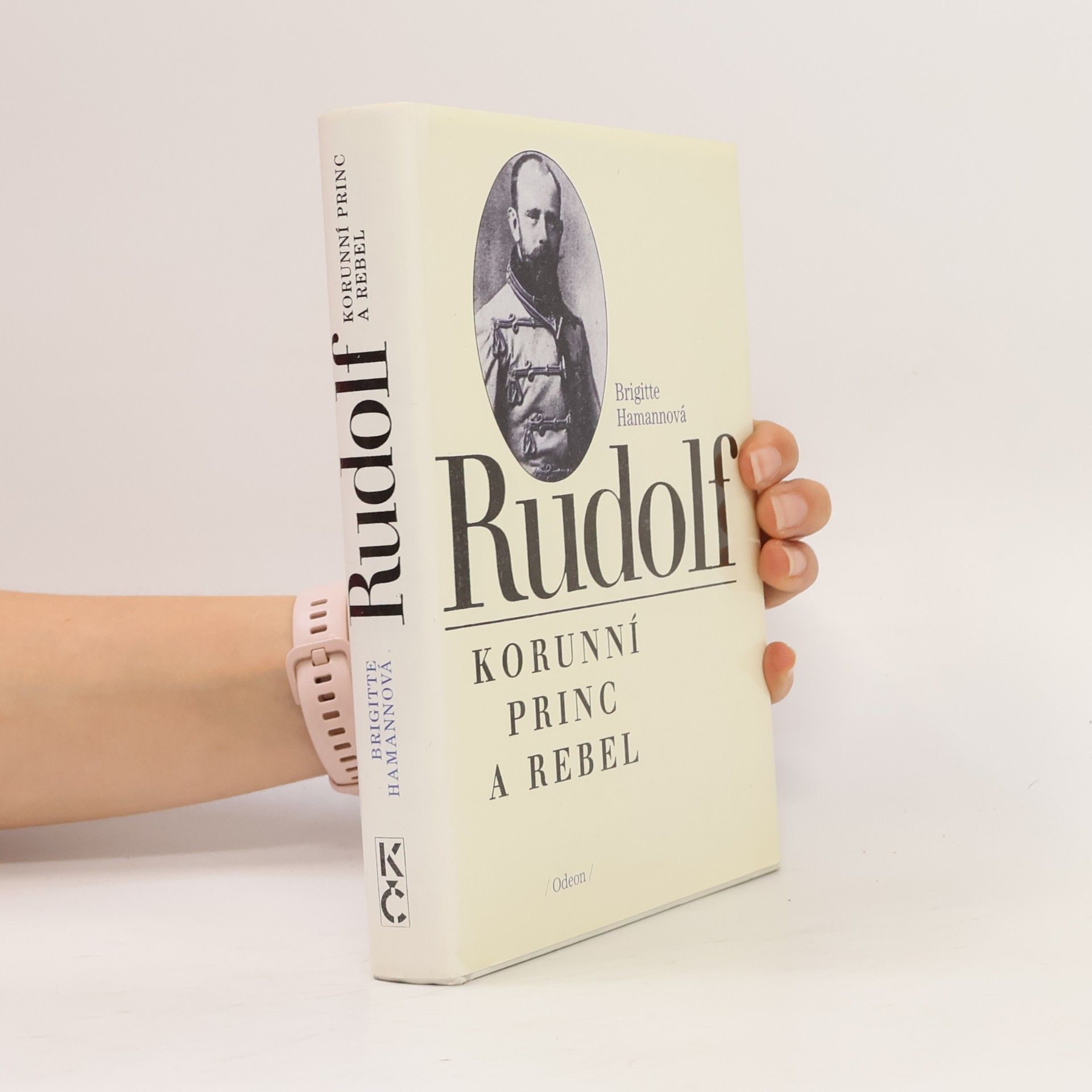 Brigitte Hamann Rudolf. Korunní princ a rebel