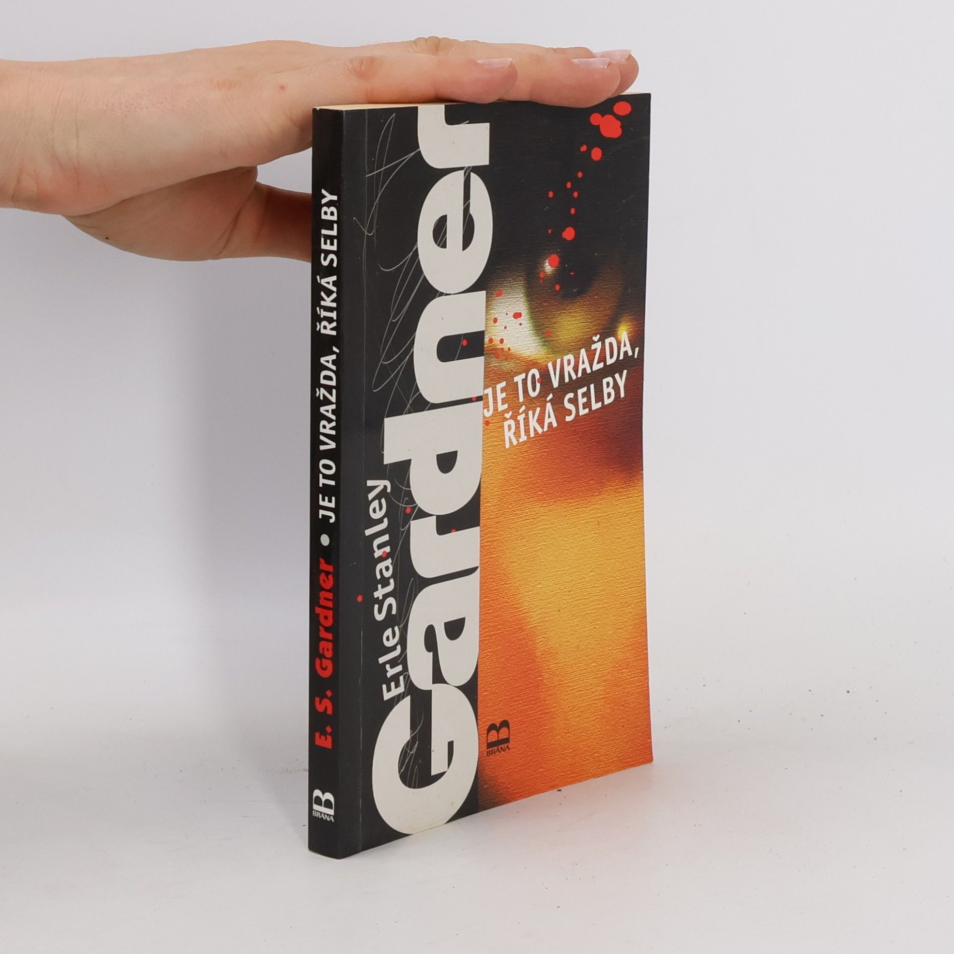 Erle Stanley Gardner Je to vražda, říká Selby