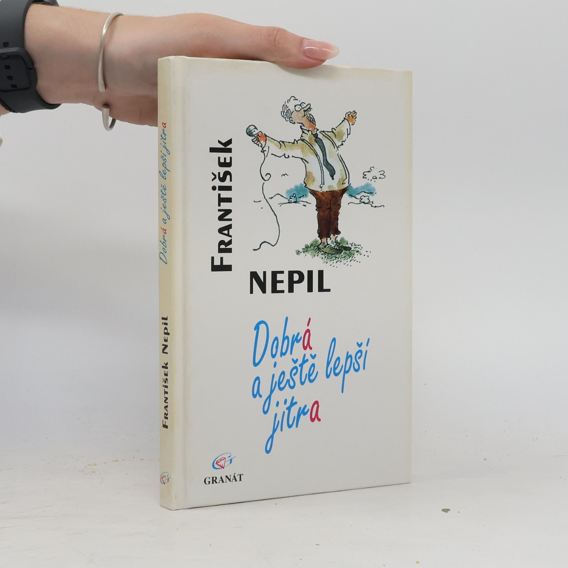 František Nepil Dobrá a ještě lepší jitra