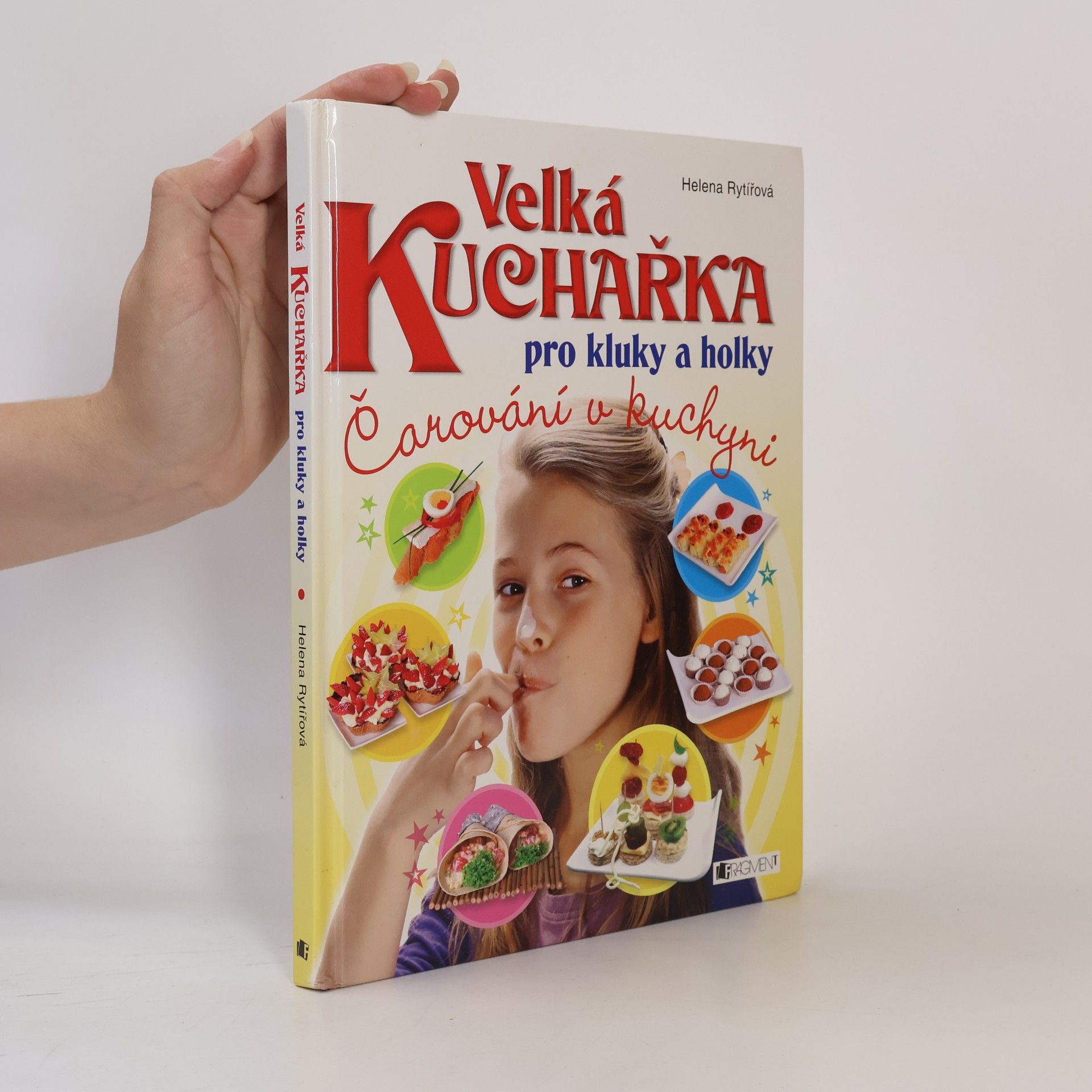 Velká kuchařka pro kluky a holky : čarování v kuchyni