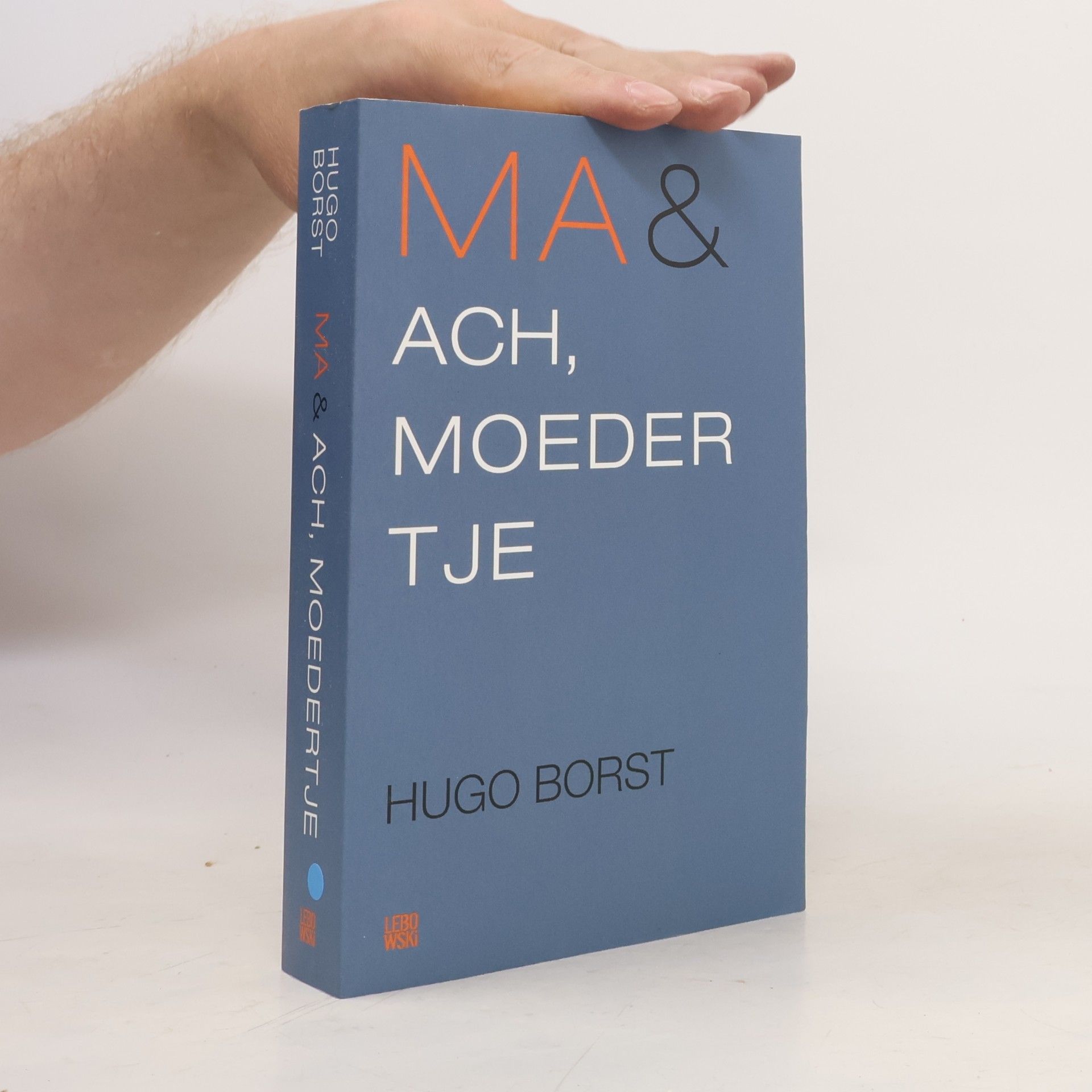Hugo Borst Ma & Ach, moedertje: omnibus