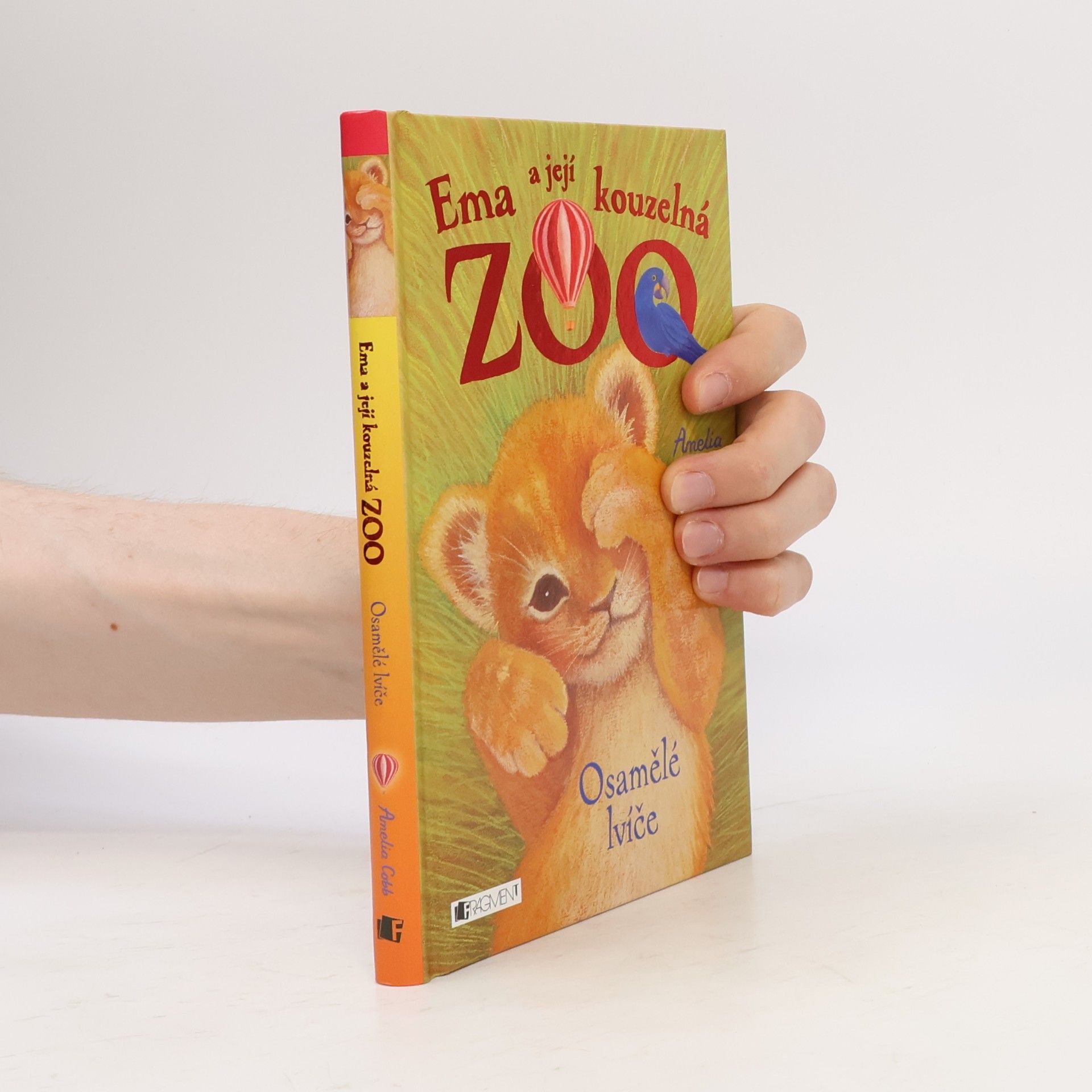 Cobb, Amelia Ema a její kouzelná zoo. Osamělé lvíče.