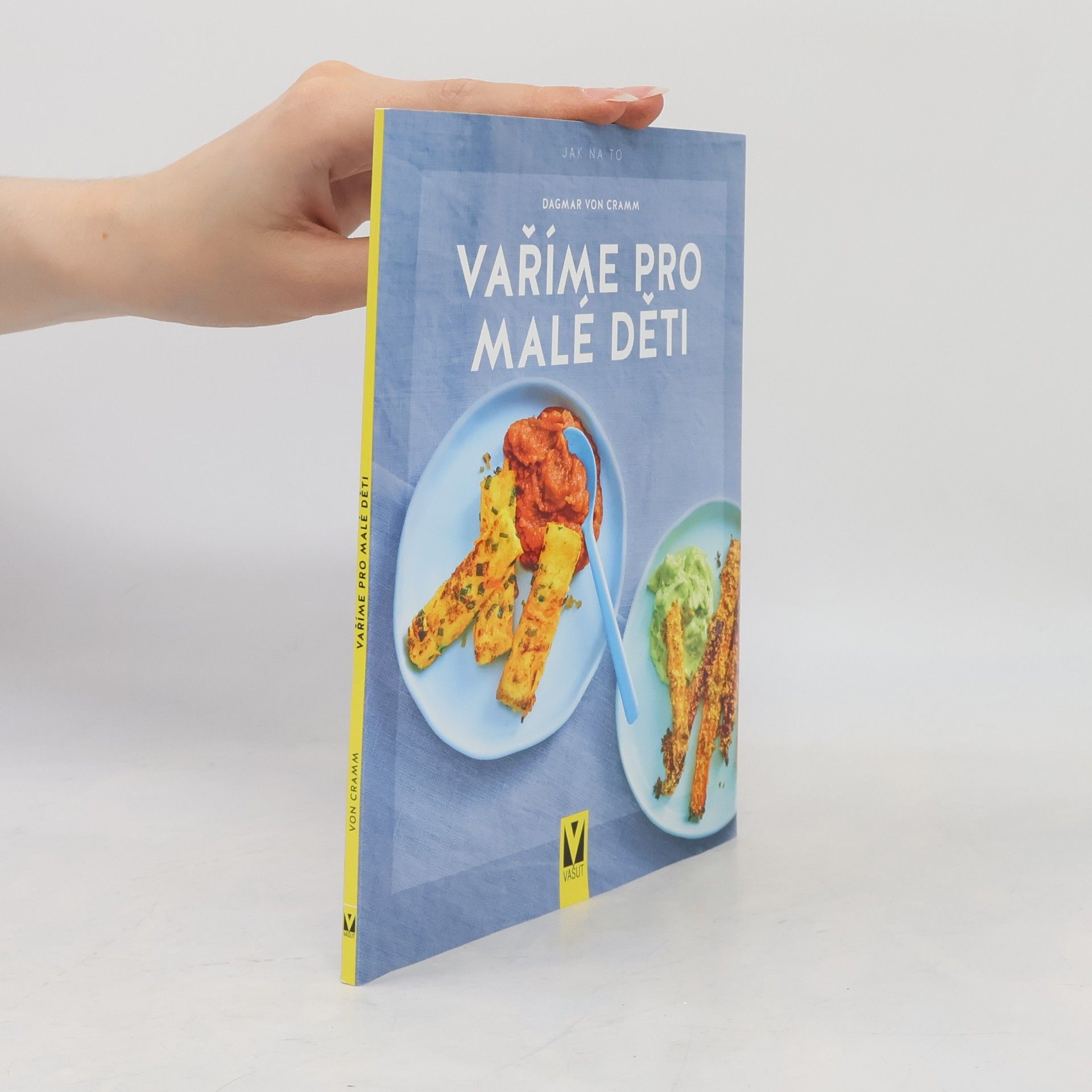Dagmar von Cramm Vaříme pro malé děti