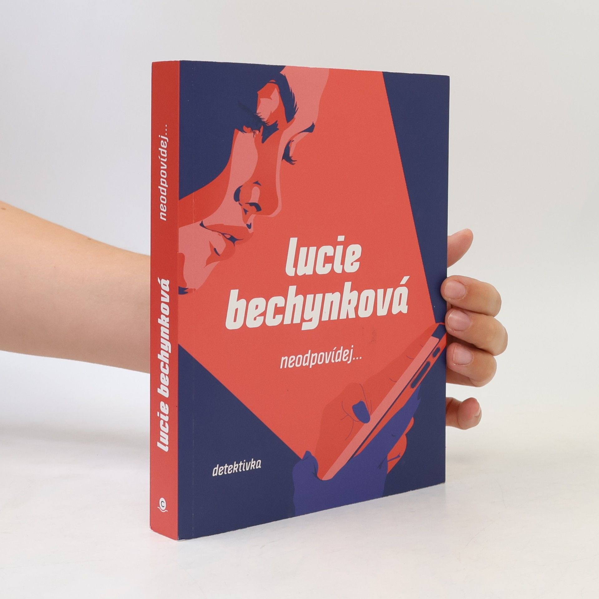 Lucie Bechynková Neodpovídej...