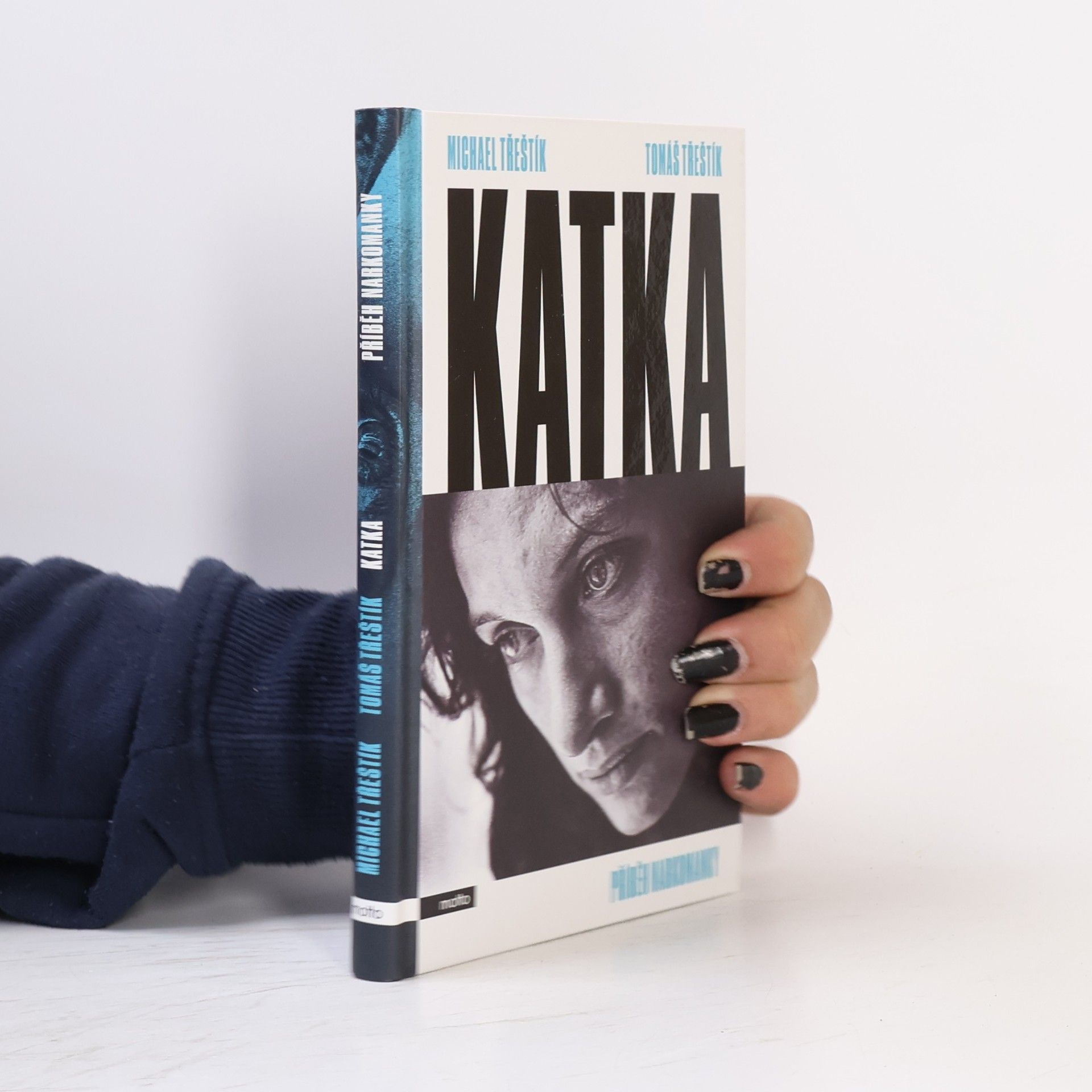 Tomáš Třeštík Katka. Příběh narkomanky