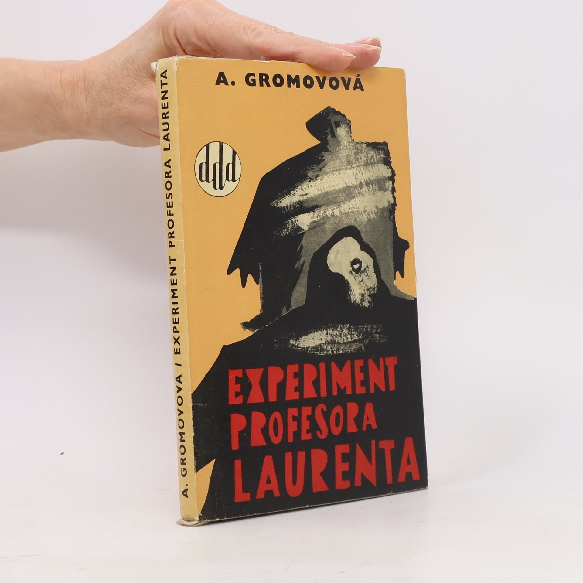 A. Gromová Experiment profesora Laurenta