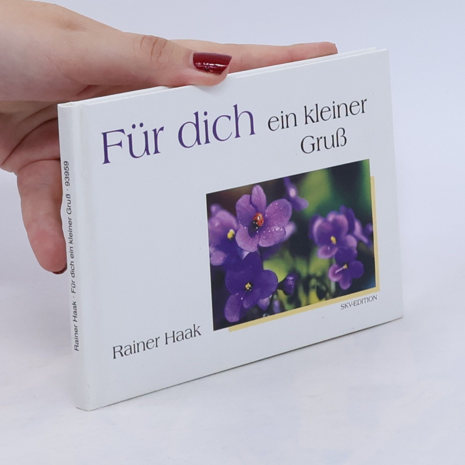 Rainer Haak Für dich. Ein kleiner Gruss.