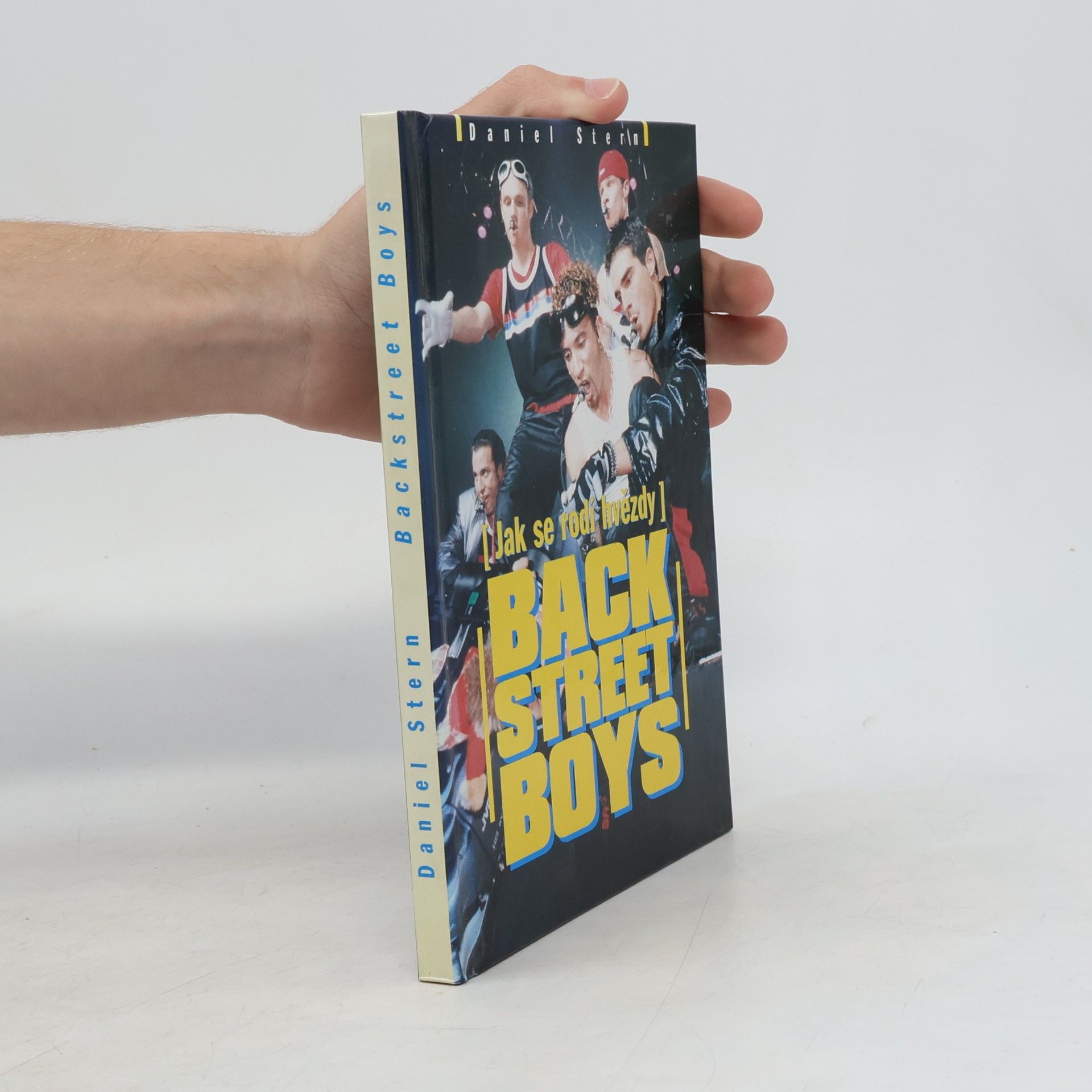 Daniel Stern Backstreet Boys : (jak se rodí hvězdy) : neautorizovaný životopis